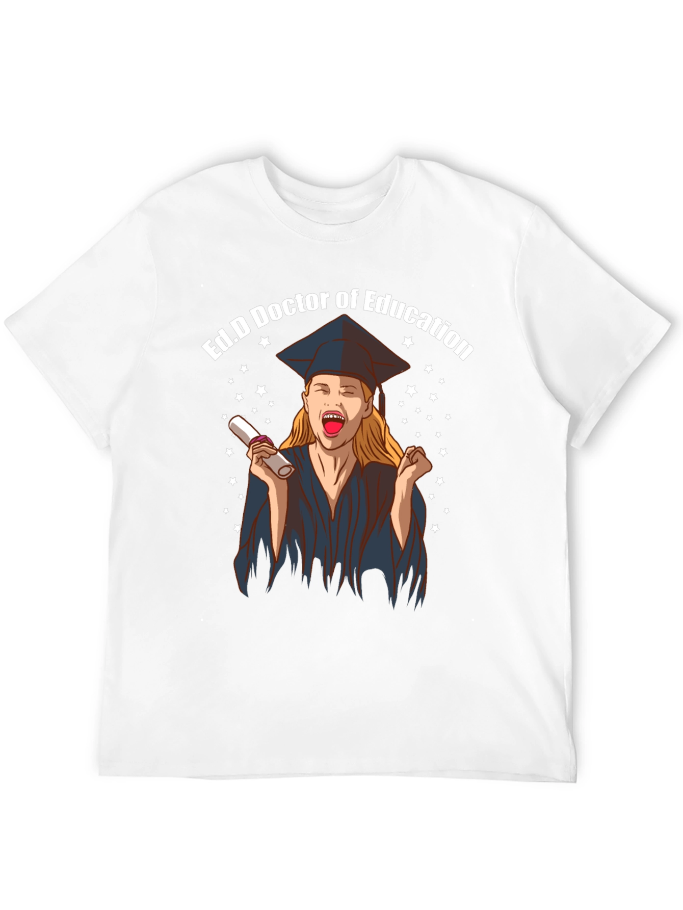 Ed.D Doctor of Education Graduation T-Shirt