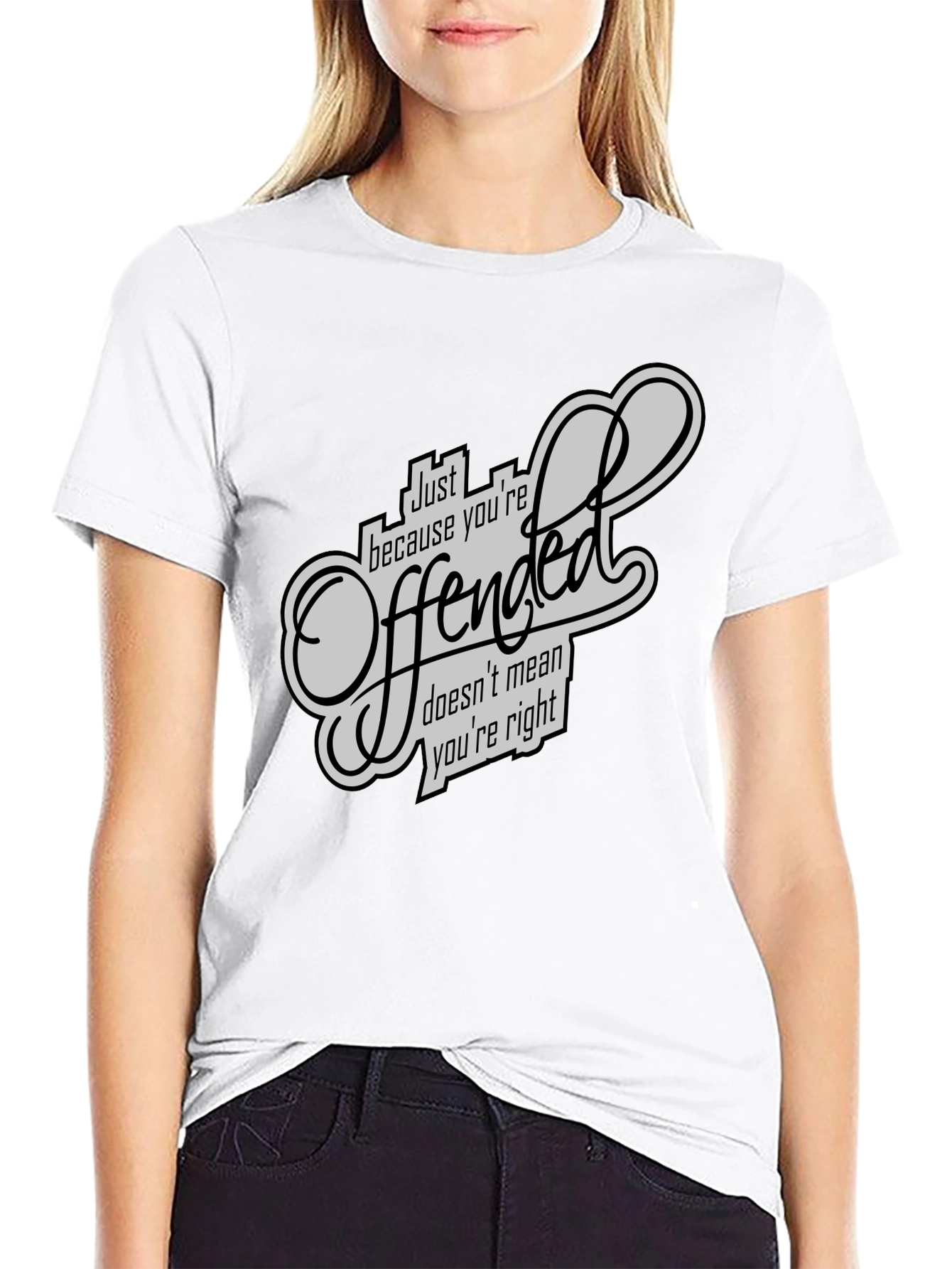 Offended T-Shirt - Funny Sarcastic Graphic Tee