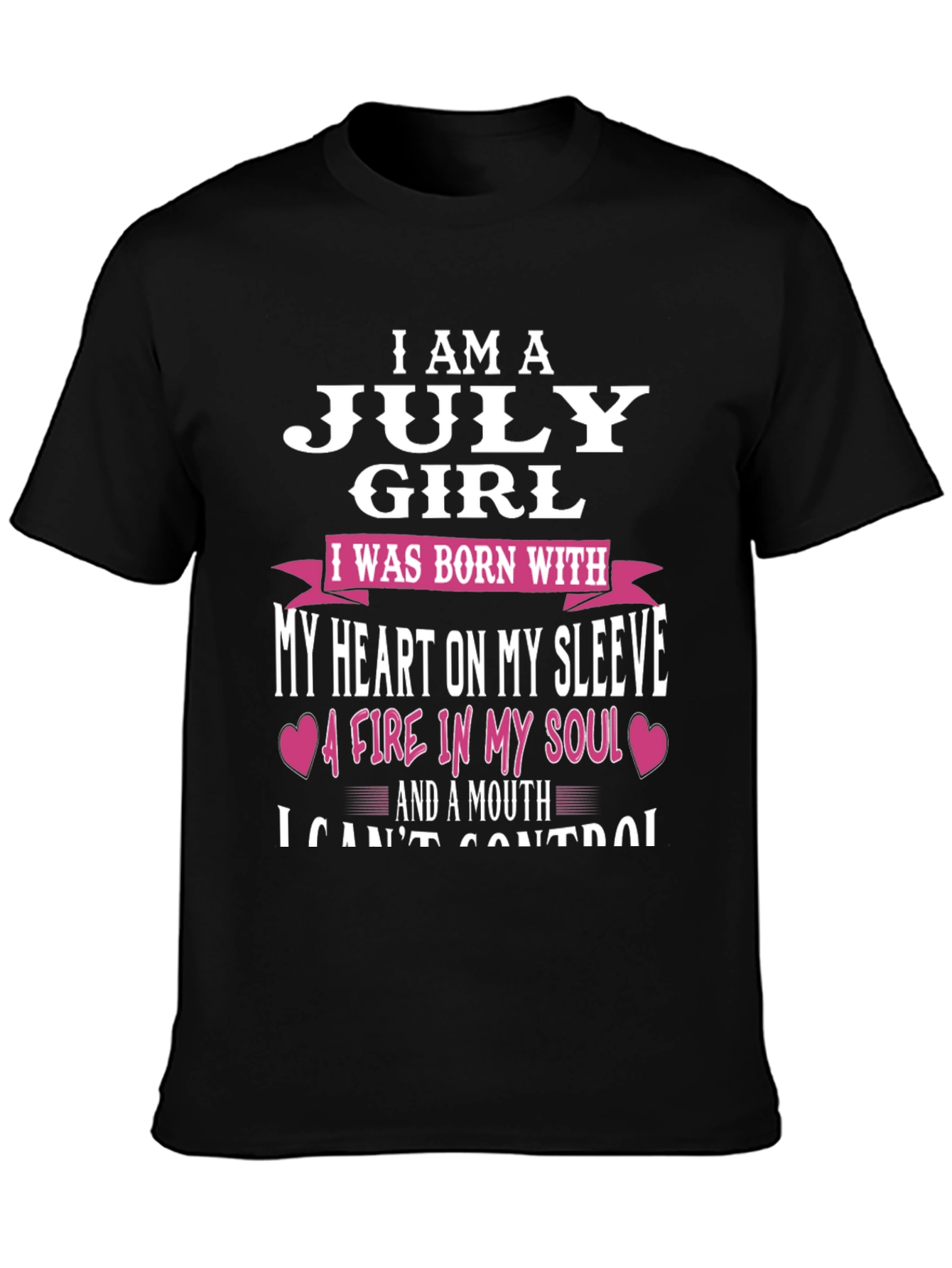 July Girl T-Shirt: Heart on Sleeve Fire in Soul
