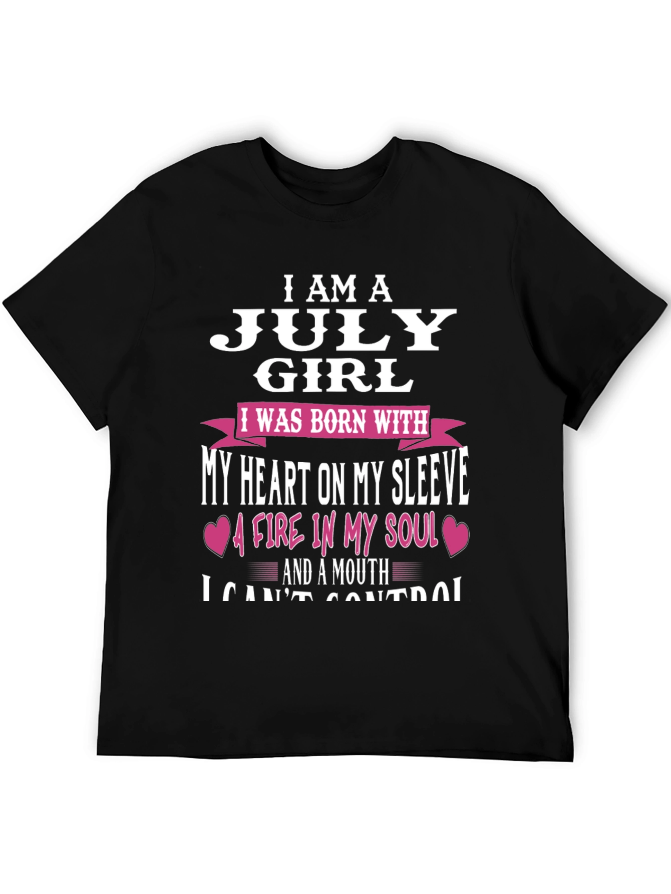 July Girl T-Shirt: Heart on Sleeve Fire in Soul