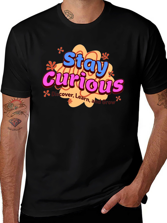 Stay Curious Graphic Tee - Unisex Black T-Shirt