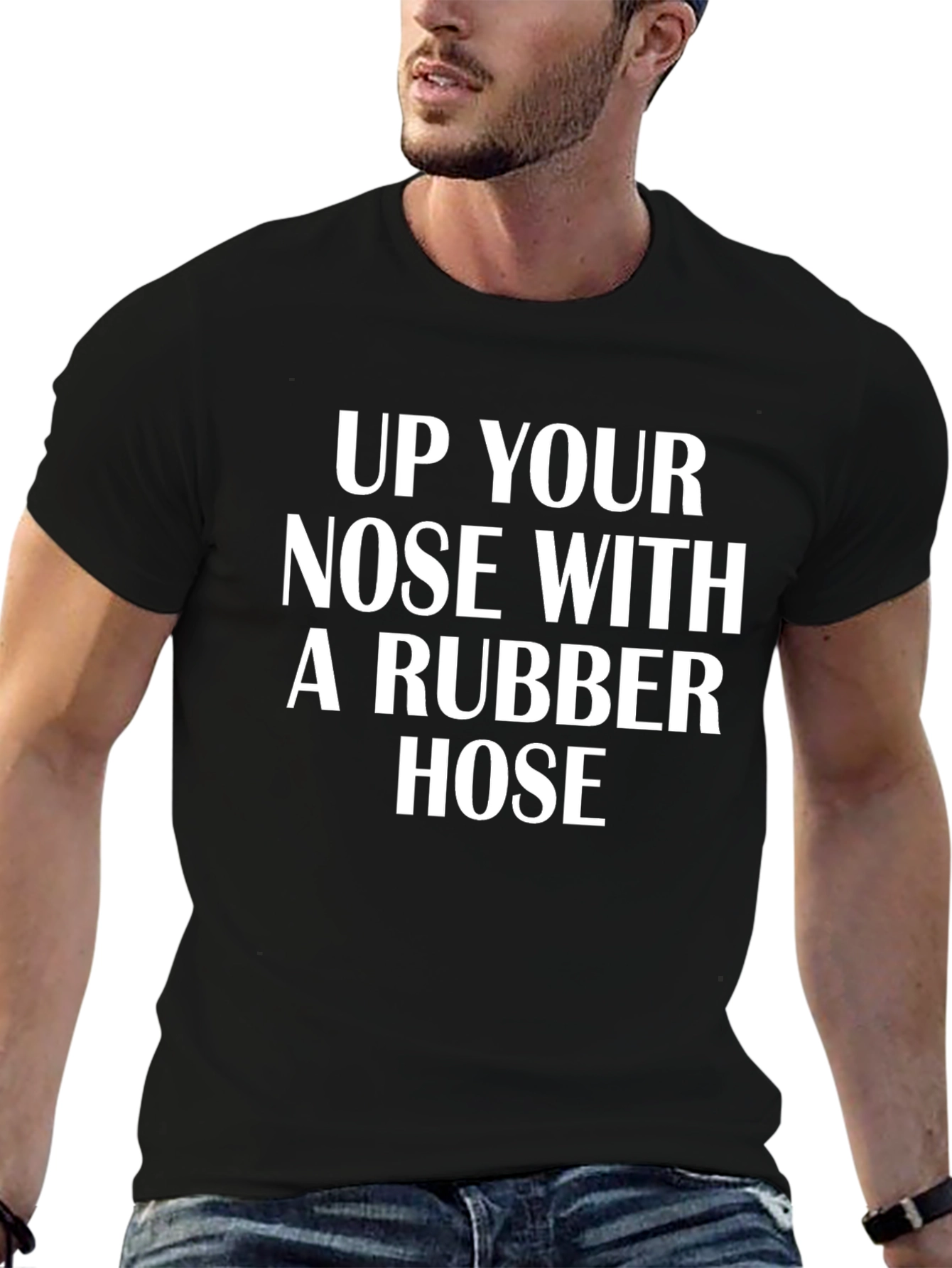 Up Your Nose With A Rubber Hose Graphic Tee