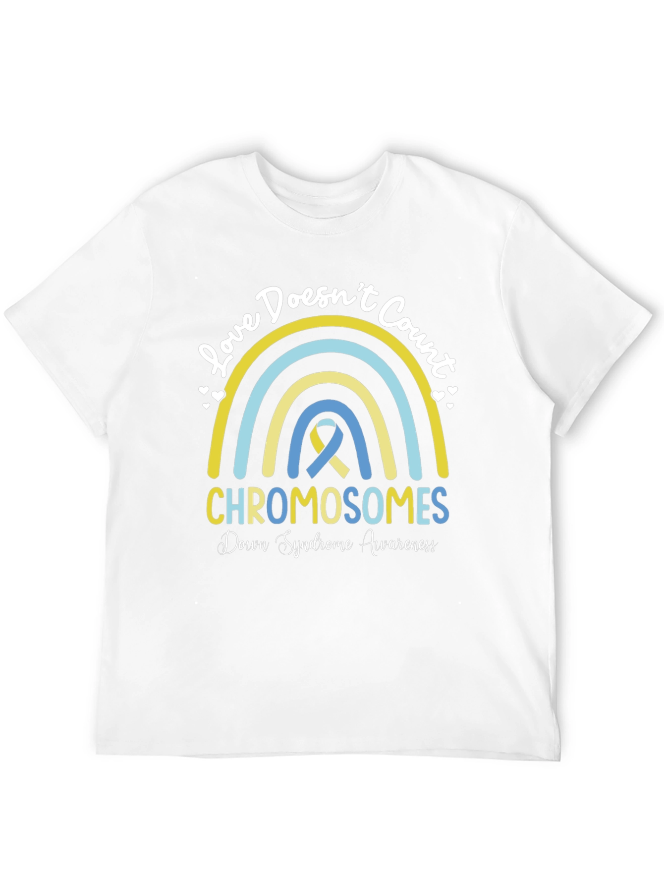 Love Doesnt Count Chromosomes Down Syndrome Awareness T-Shirt