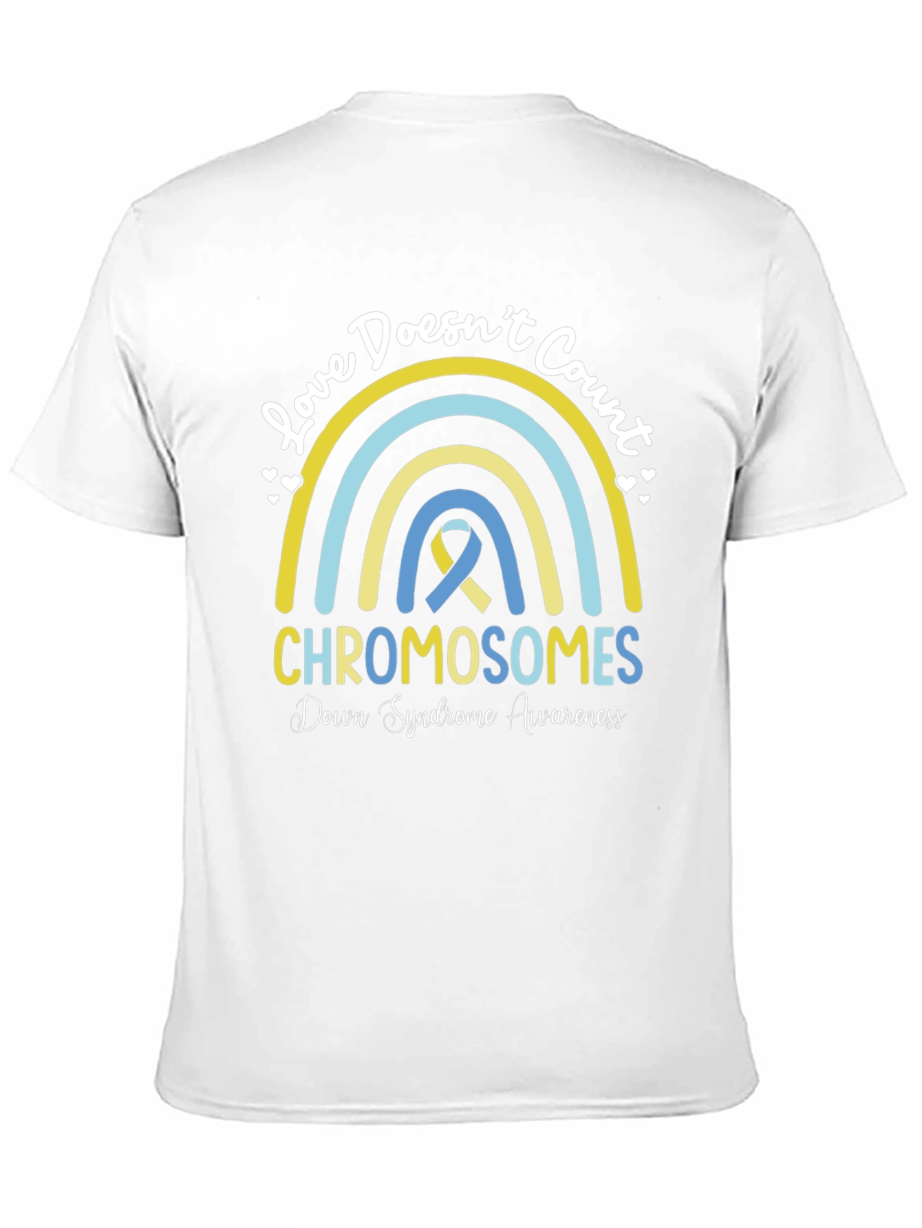 Love Doesnt Count Chromosomes Down Syndrome Awareness T-Shirt
