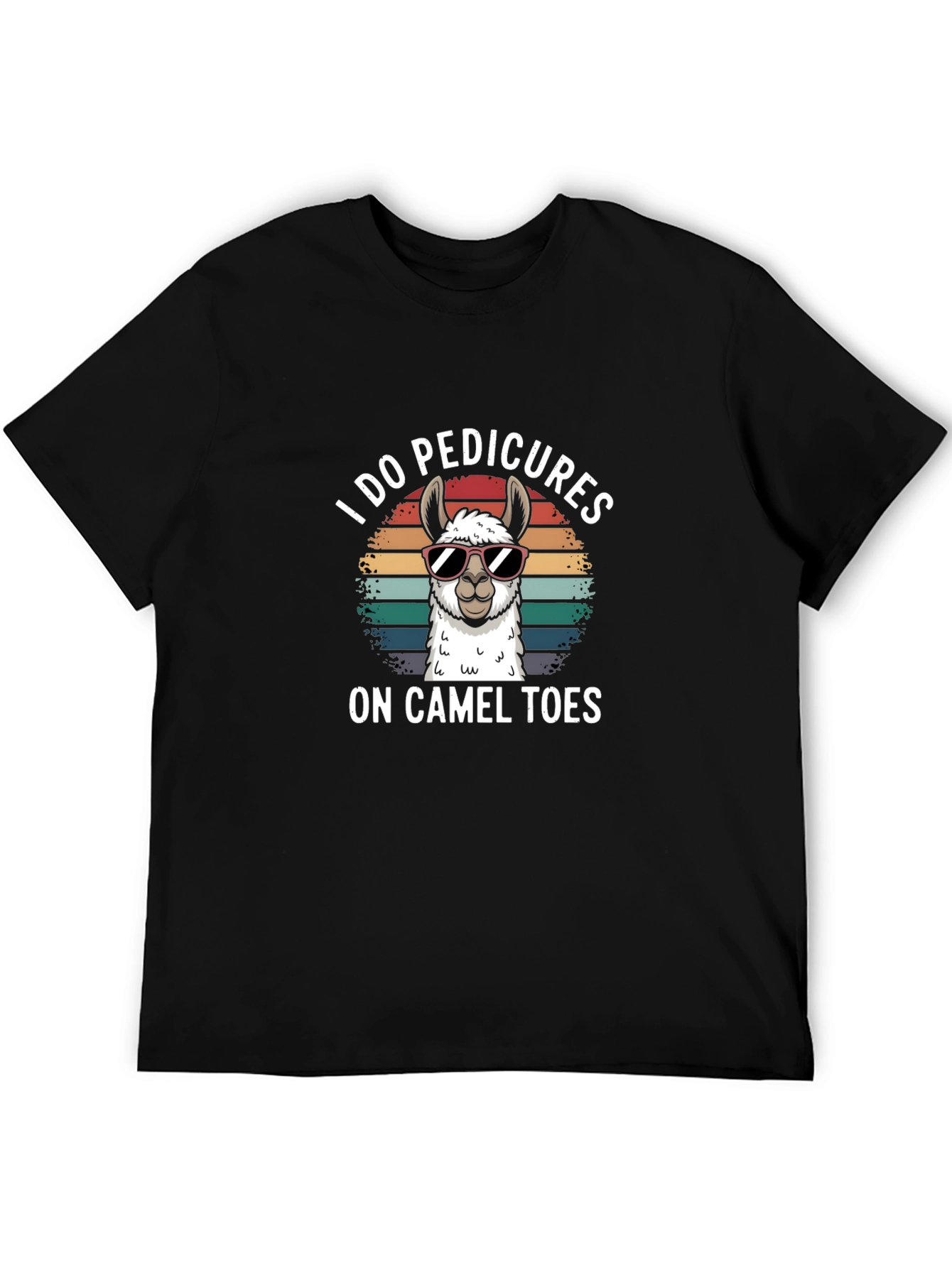 I Do Pedicures On Camel Toes T-Shirt