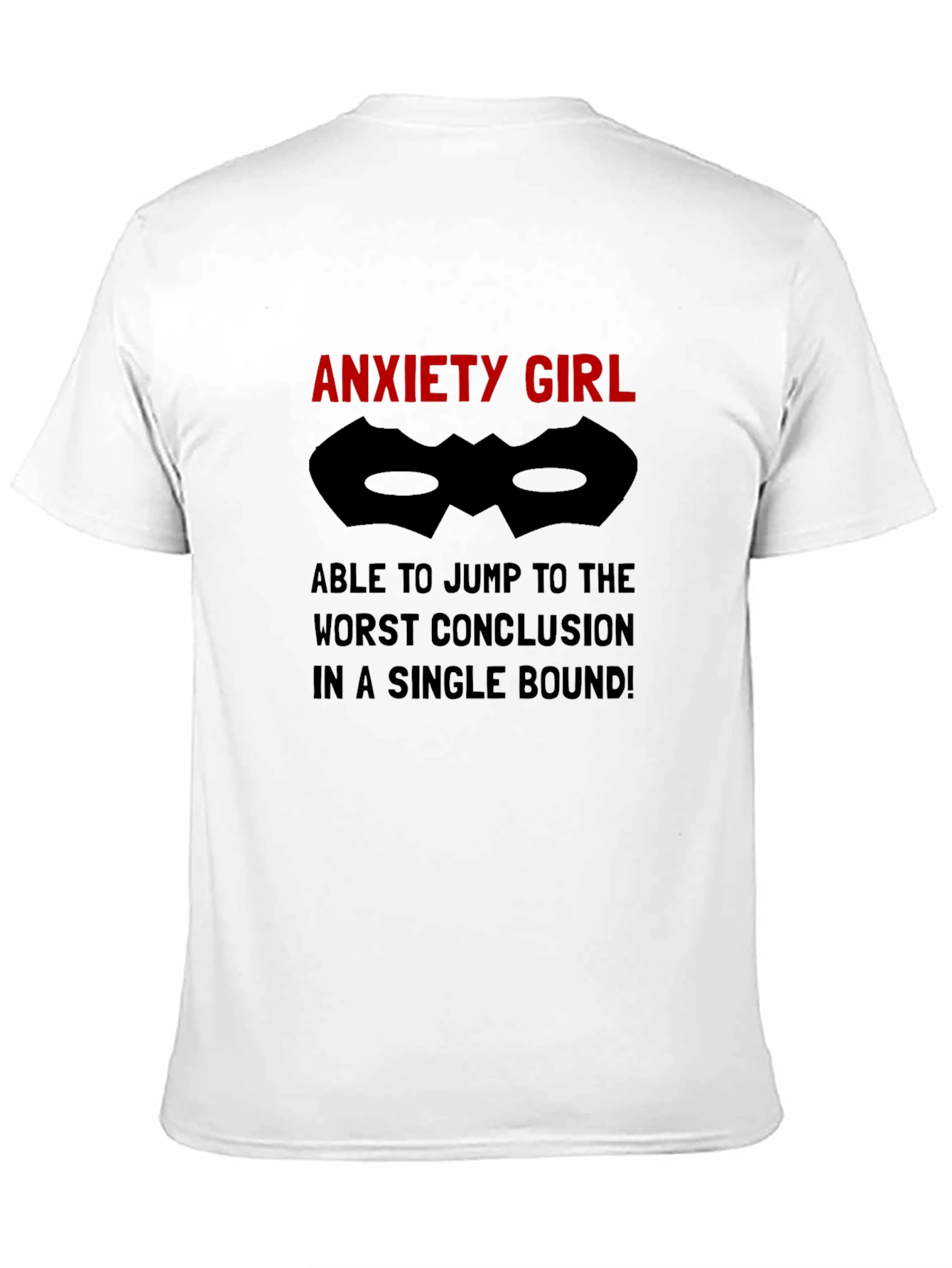Anxiety Girl T-Shirt - Jump To Conclusions