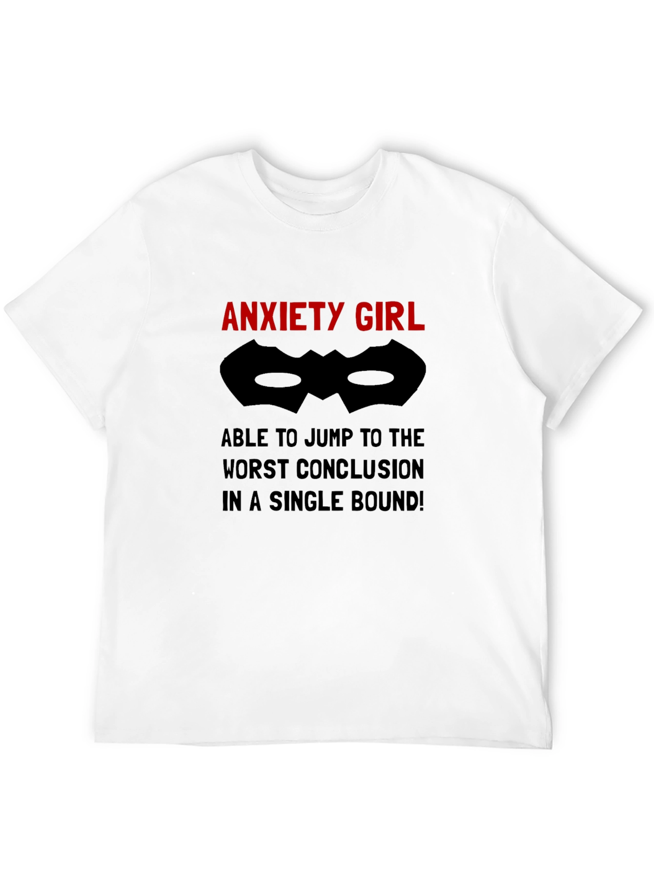 Anxiety Girl T-Shirt - Jump To Conclusions