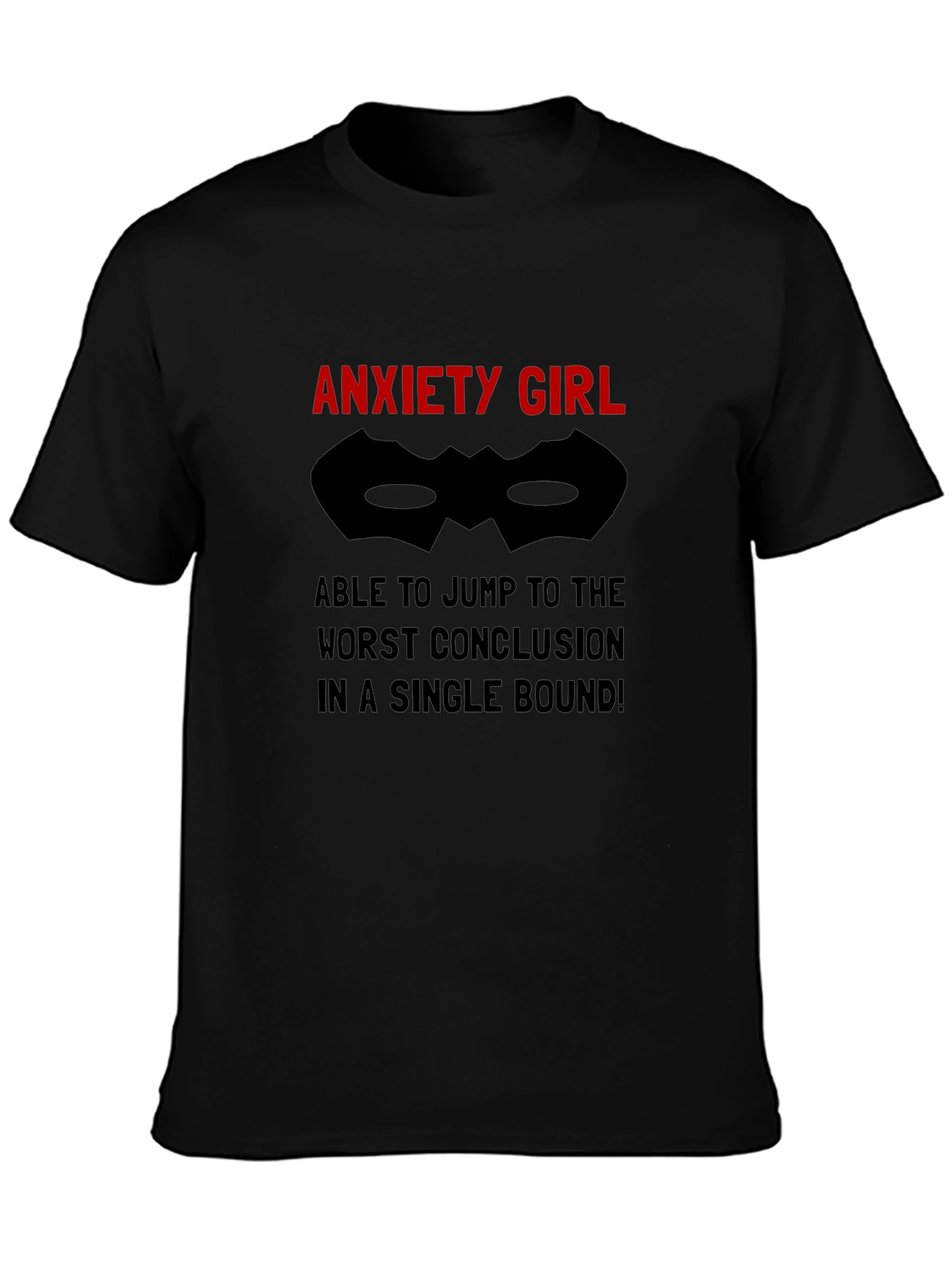 Anxiety Girl T-Shirt - Jump To Conclusions