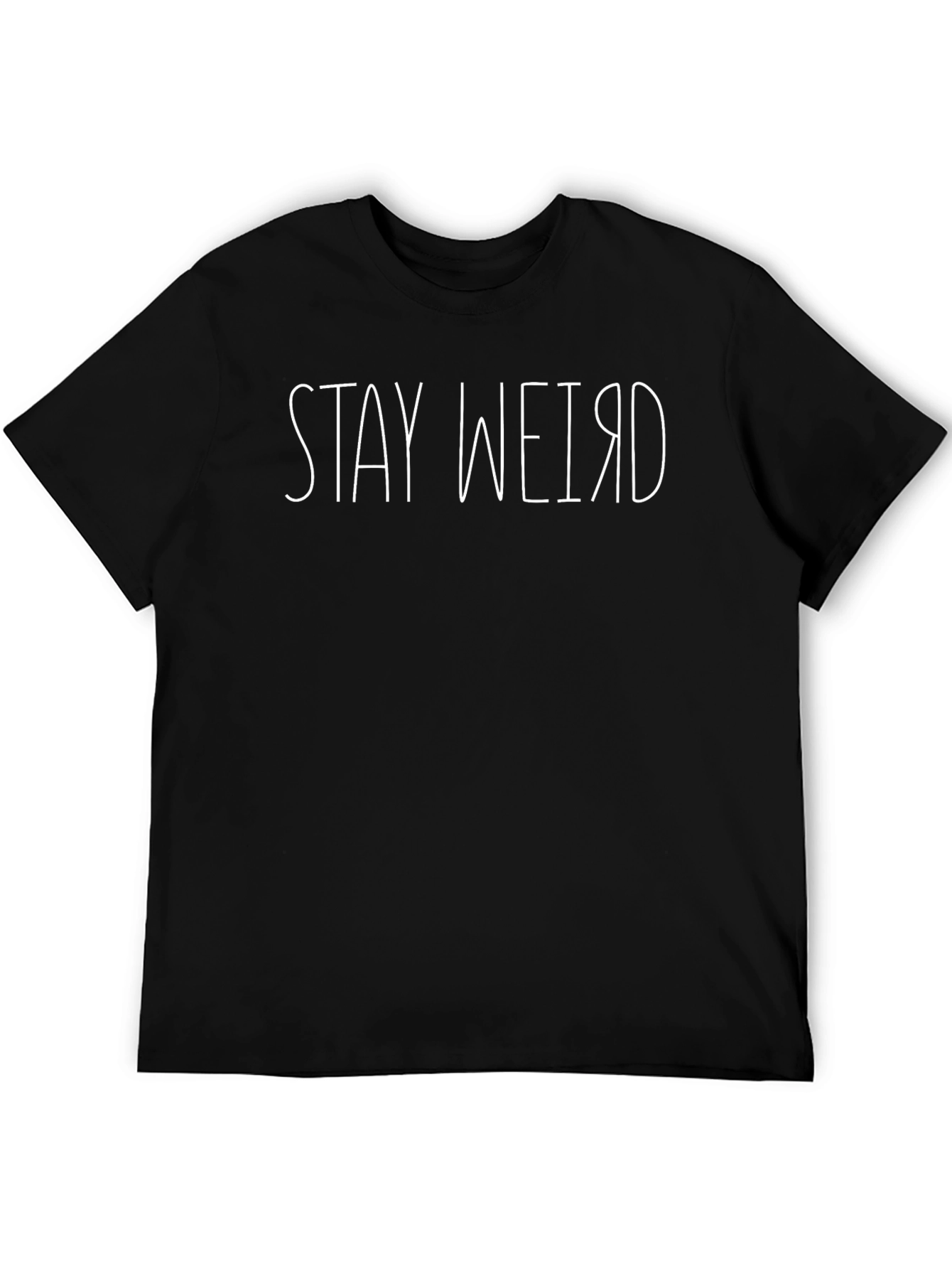 Stay Weird Graphic Tee - Black Cotton T-Shirt