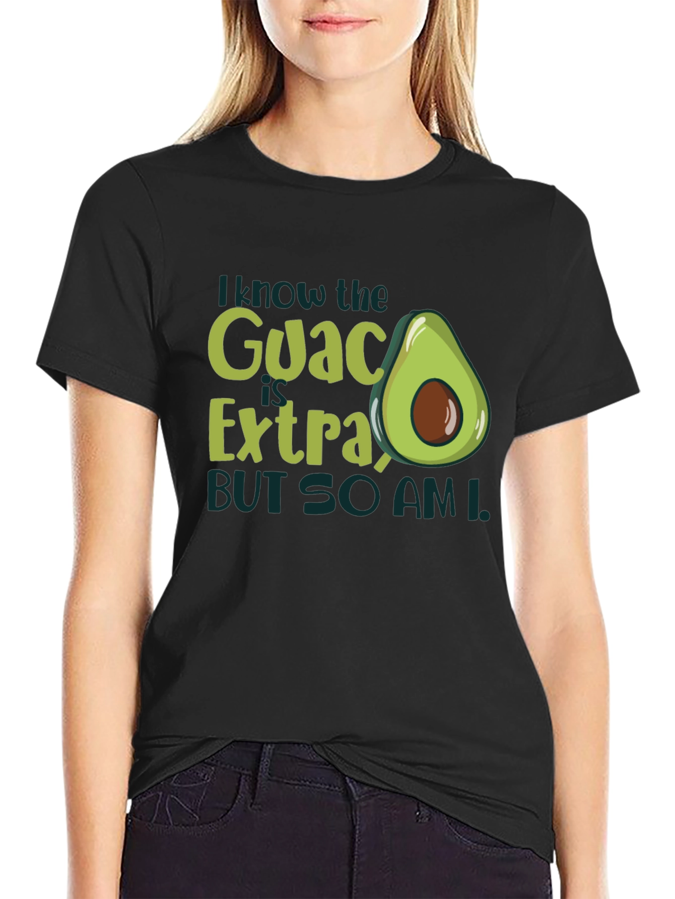 Guac is Extra So Am I Graphic T-Shirt