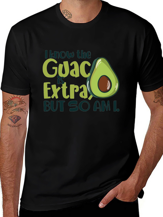 Guac is Extra So Am I Graphic T-Shirt