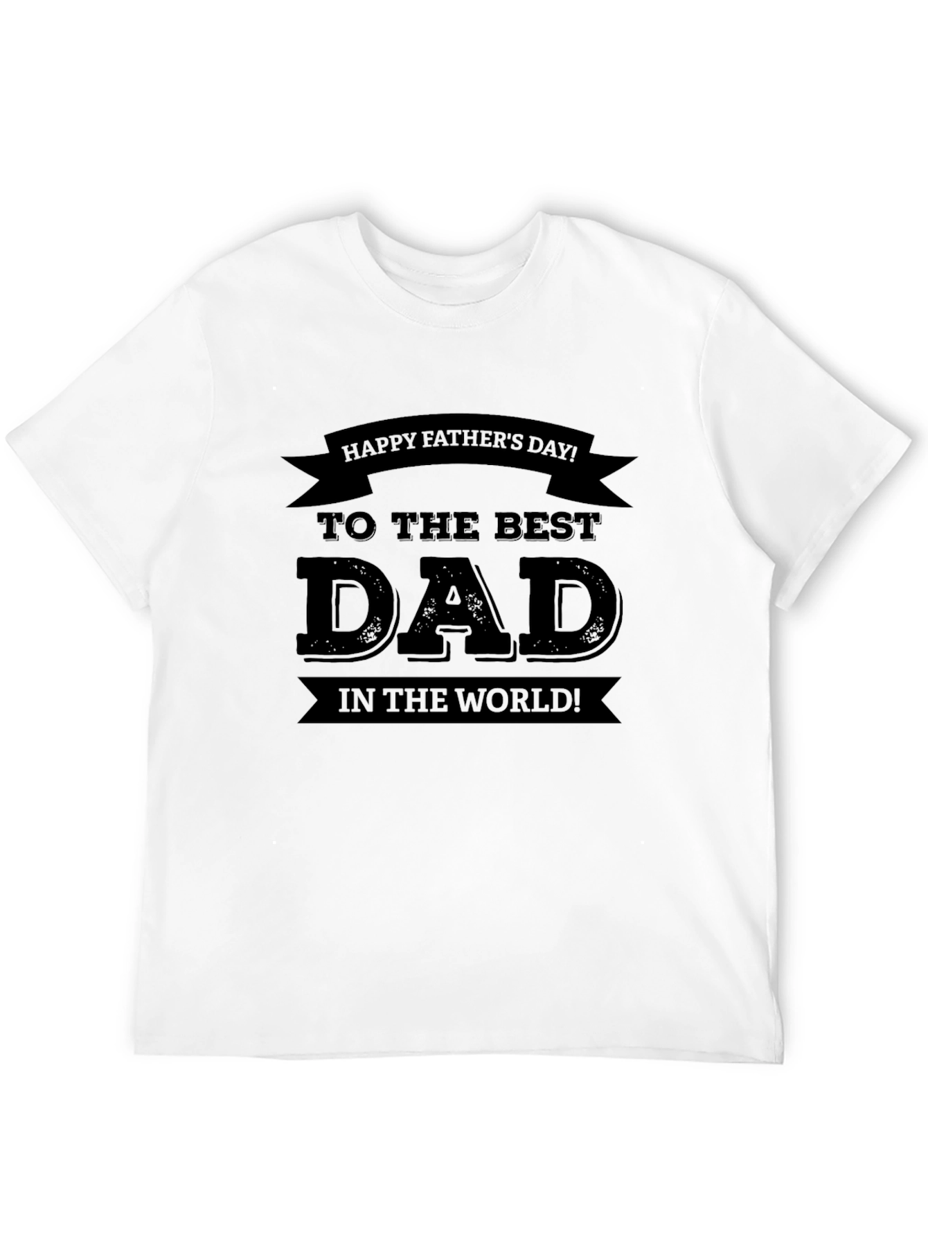 Best Dad Ever Black T-Shirt - Fathers Day Gift