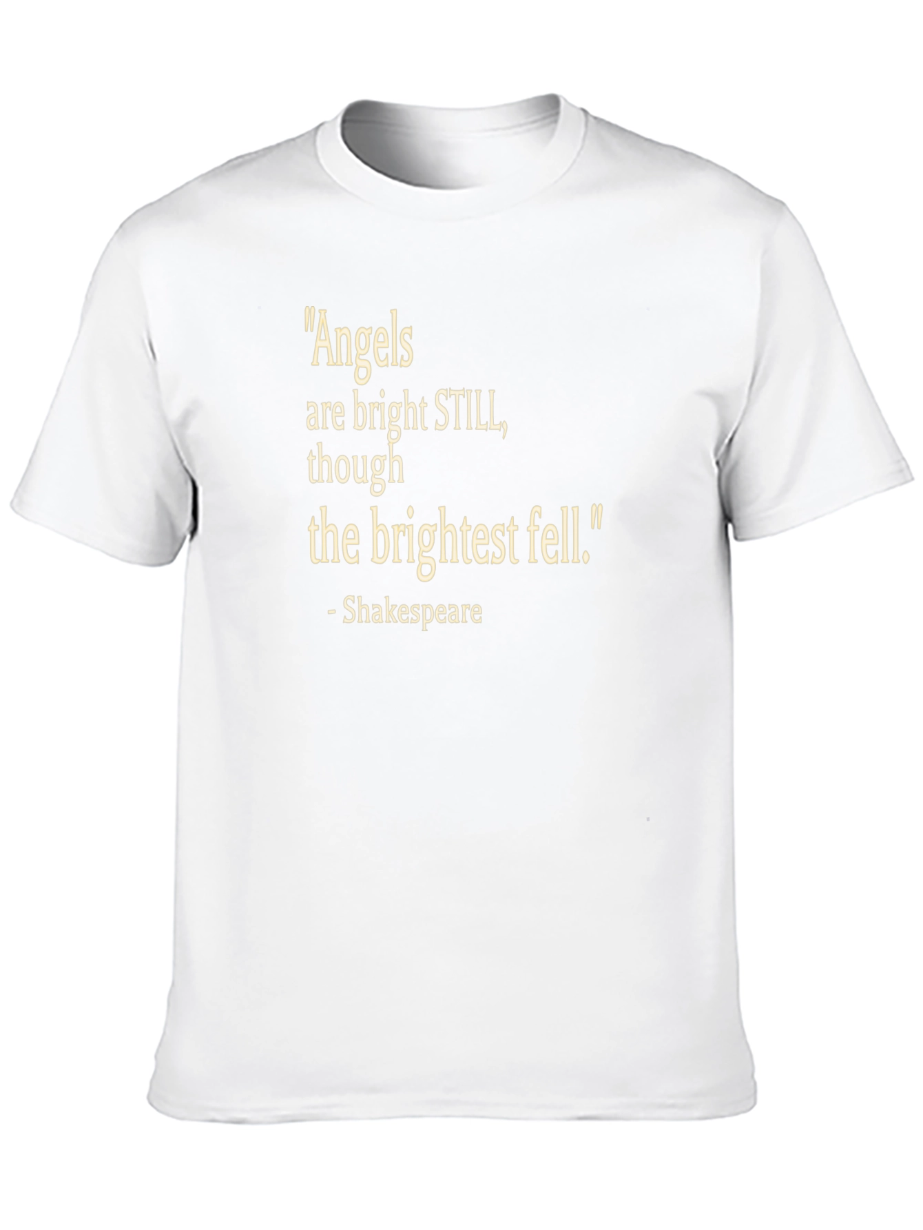 Shakespeare Quote T-Shirt - Angels Bright Still Tee