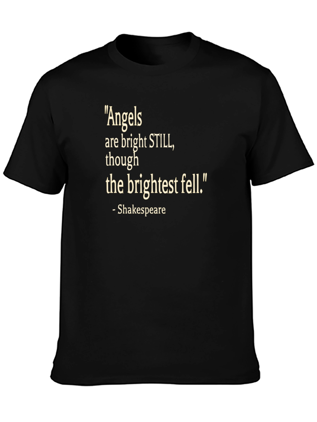 Shakespeare Quote T-Shirt - Angels Bright Still Tee