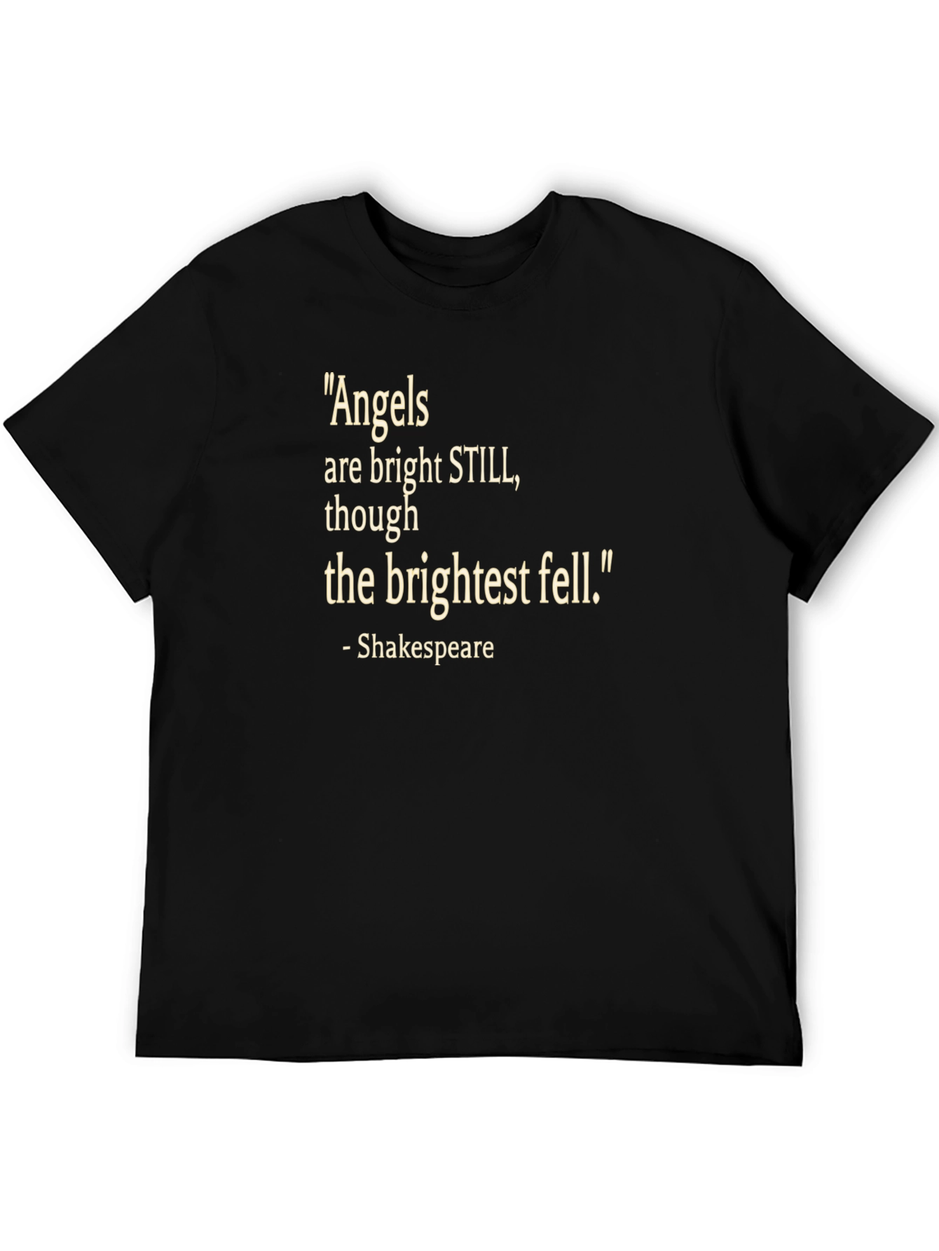 Shakespeare Quote T-Shirt - Angels Bright Still Tee