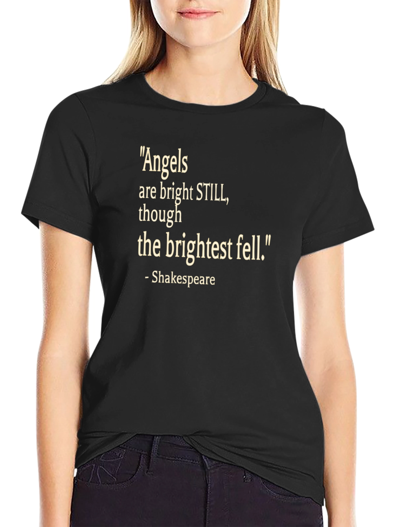 Shakespeare Quote T-Shirt - Angels Bright Still Tee