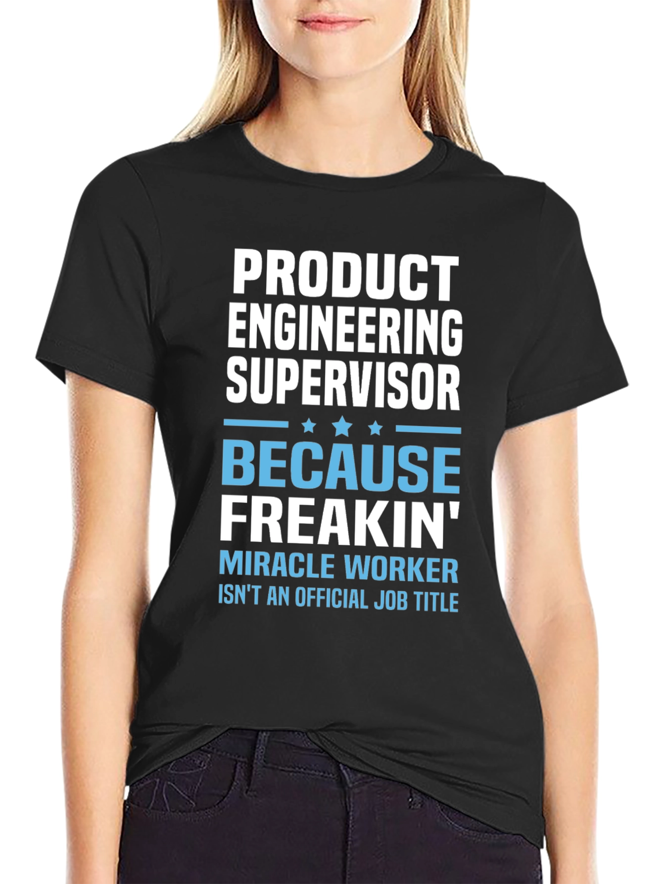 Product Engineering Supervisor T-Shirt