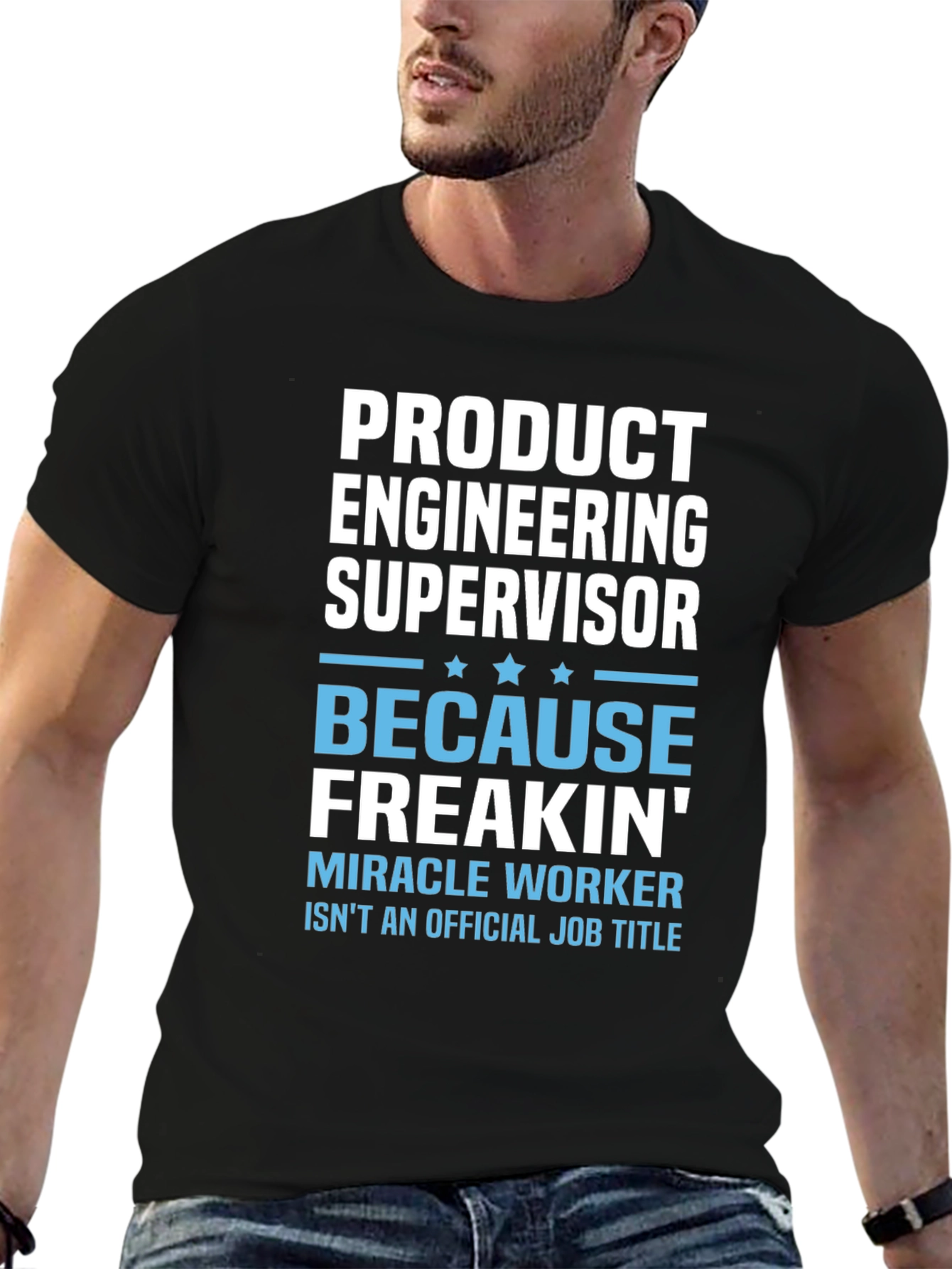 Product Engineering Supervisor T-Shirt