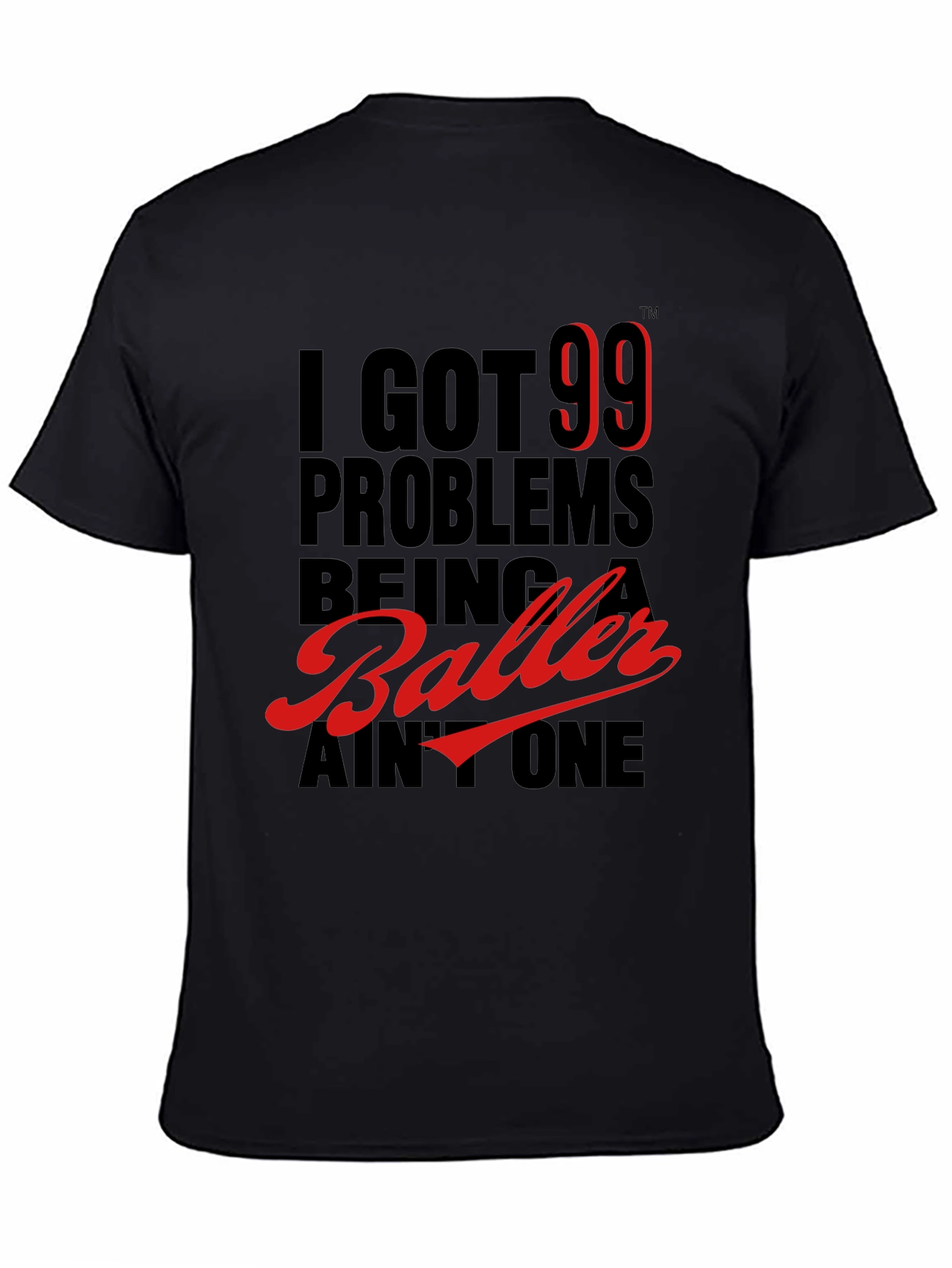 99 Problems Baller Graphic Tee - Black
