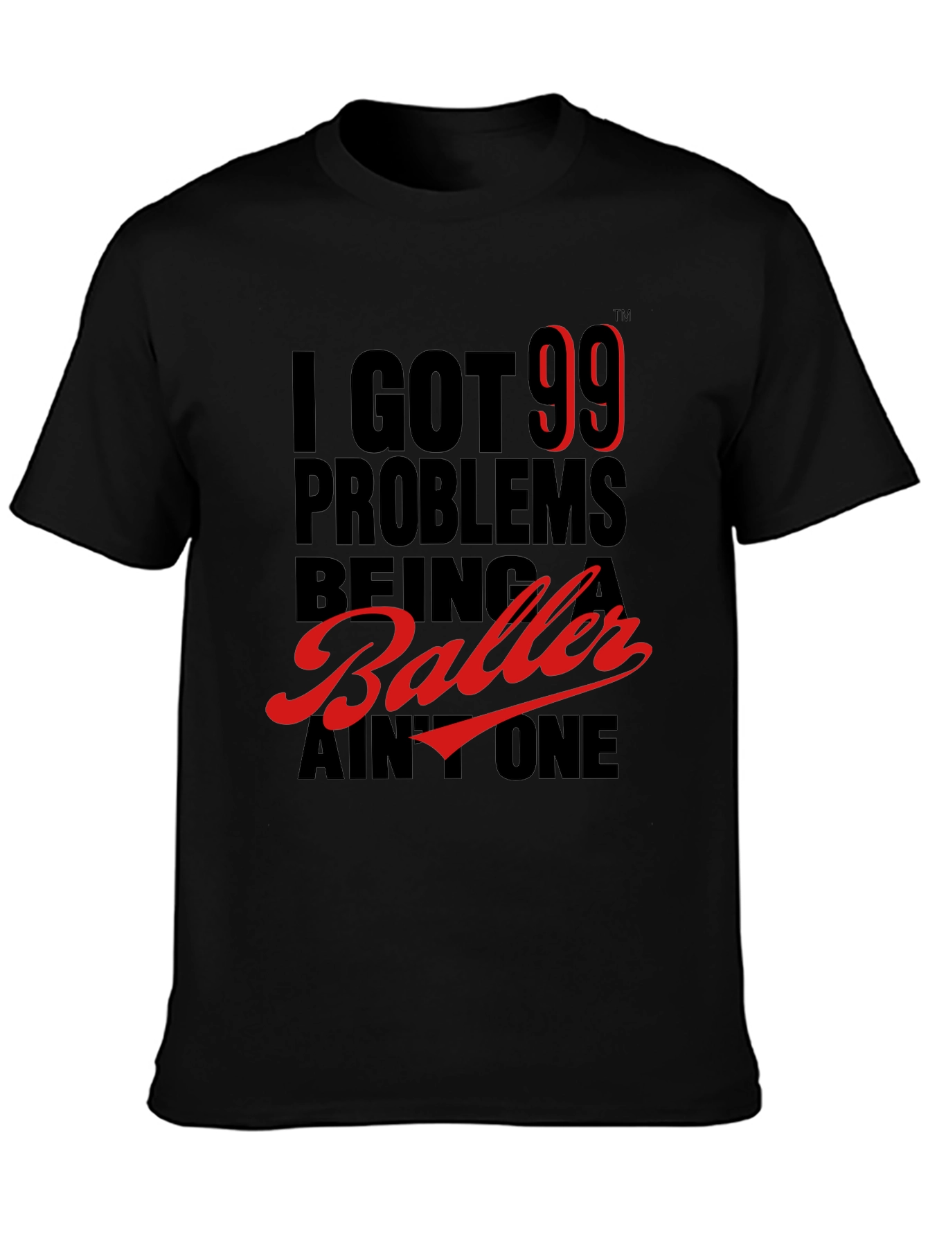 99 Problems Baller Graphic Tee - Black