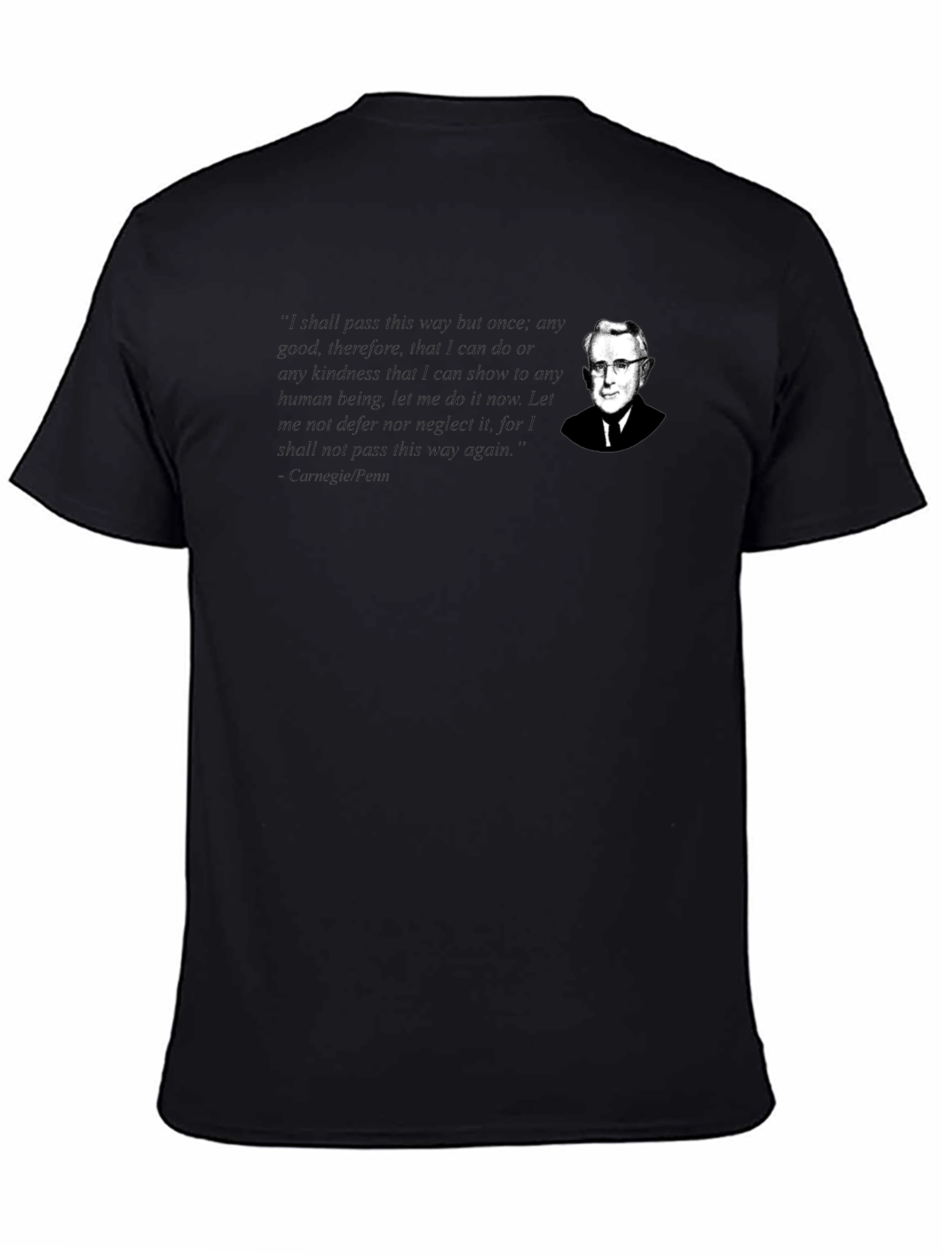 Carnegie Penn Quote T-Shirt - Inspirational Design