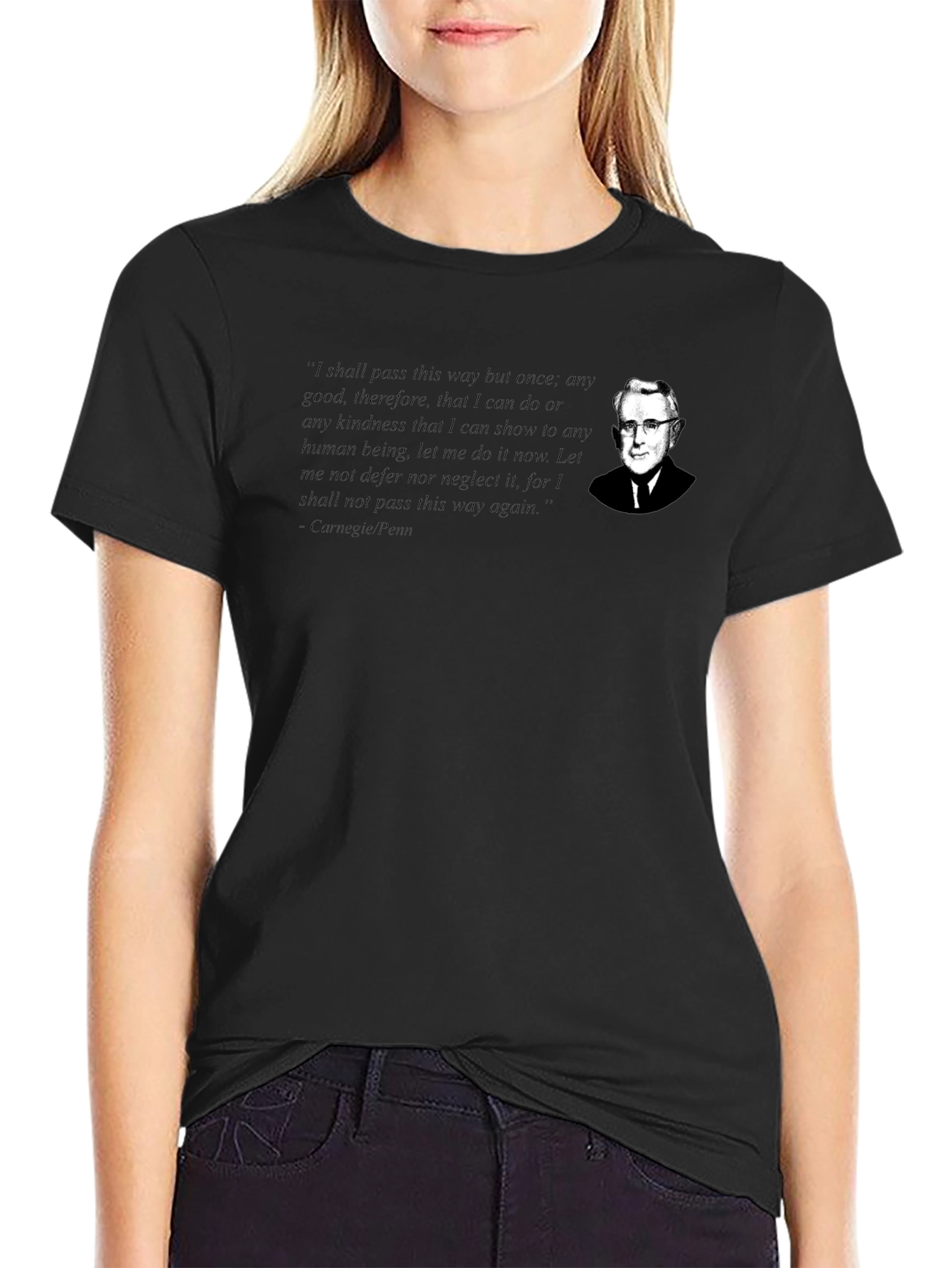 Carnegie Penn Quote T-Shirt - Inspirational Design