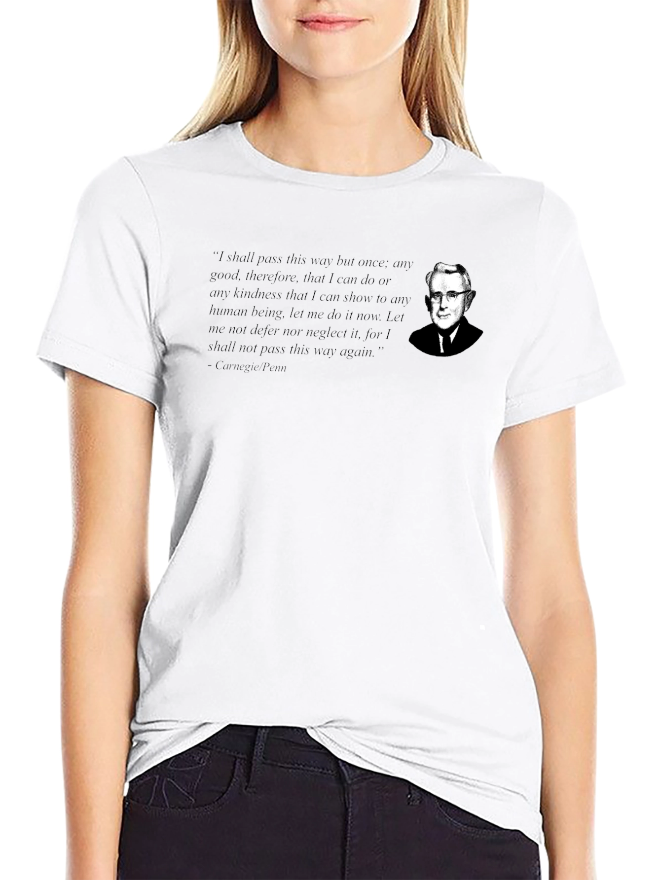 Carnegie Penn Quote T-Shirt - Inspirational Design