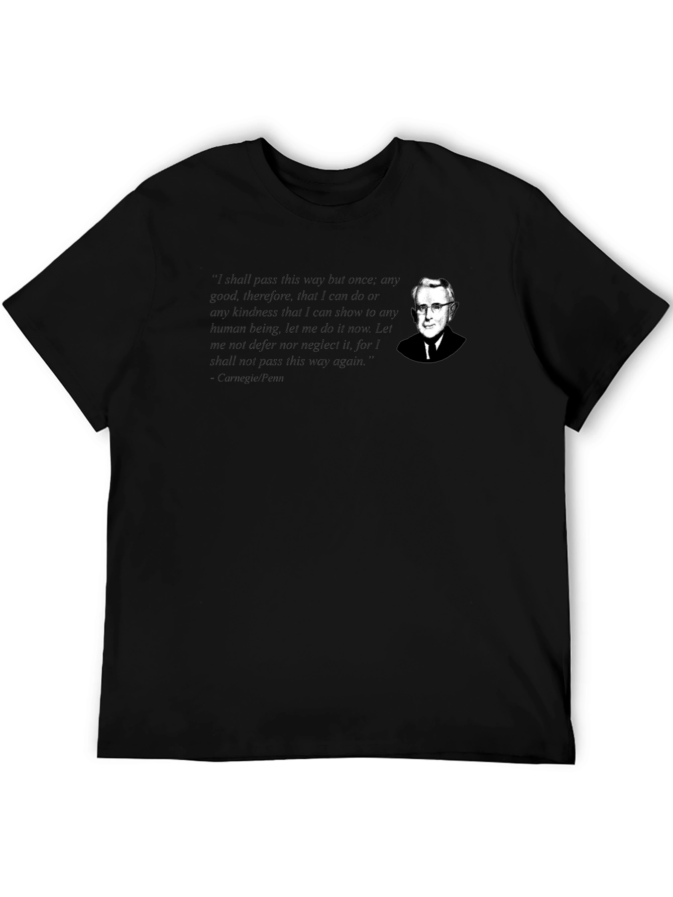 Carnegie Penn Quote T-Shirt - Inspirational Design