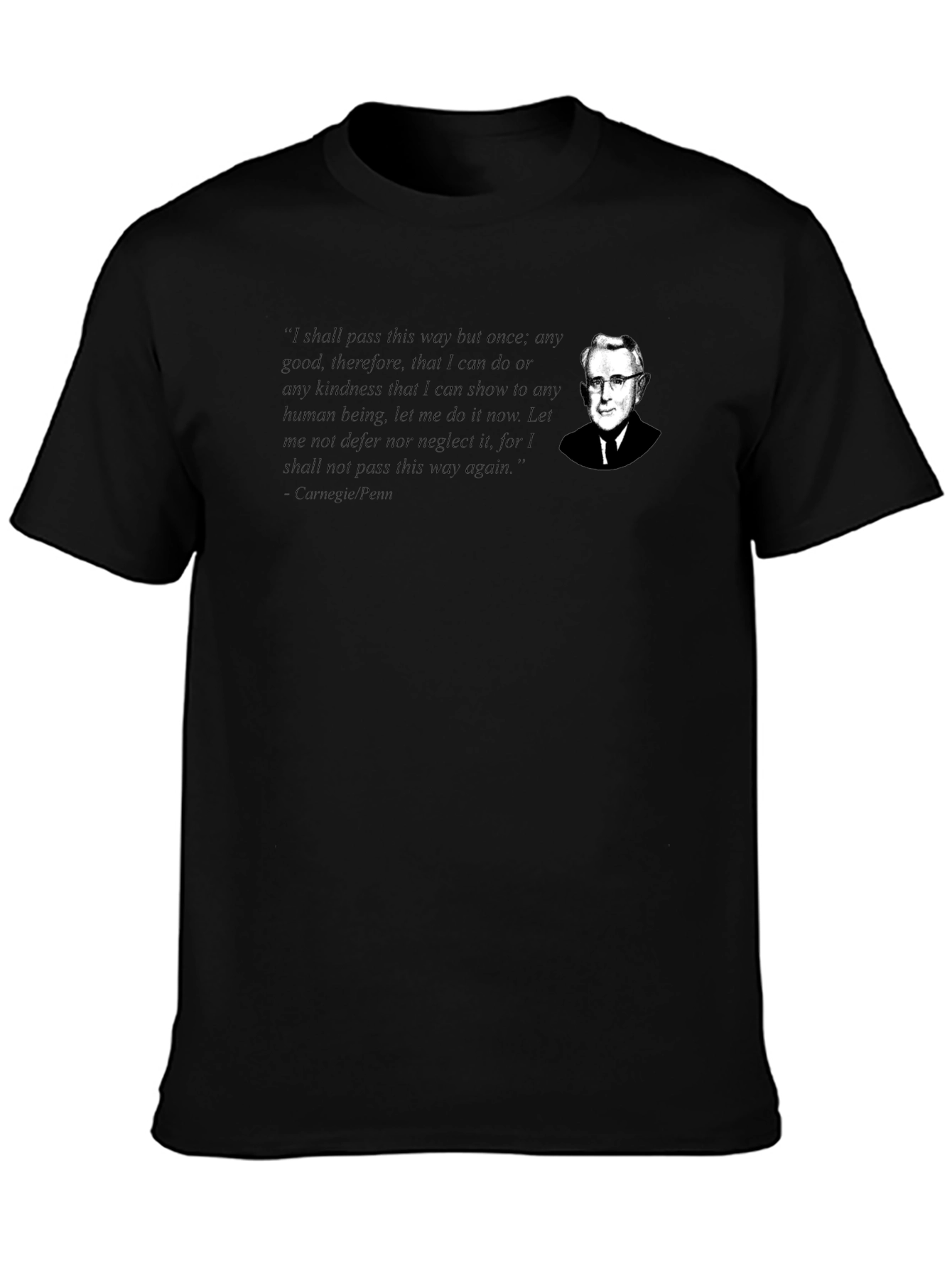 Carnegie Penn Quote T-Shirt - Inspirational Design