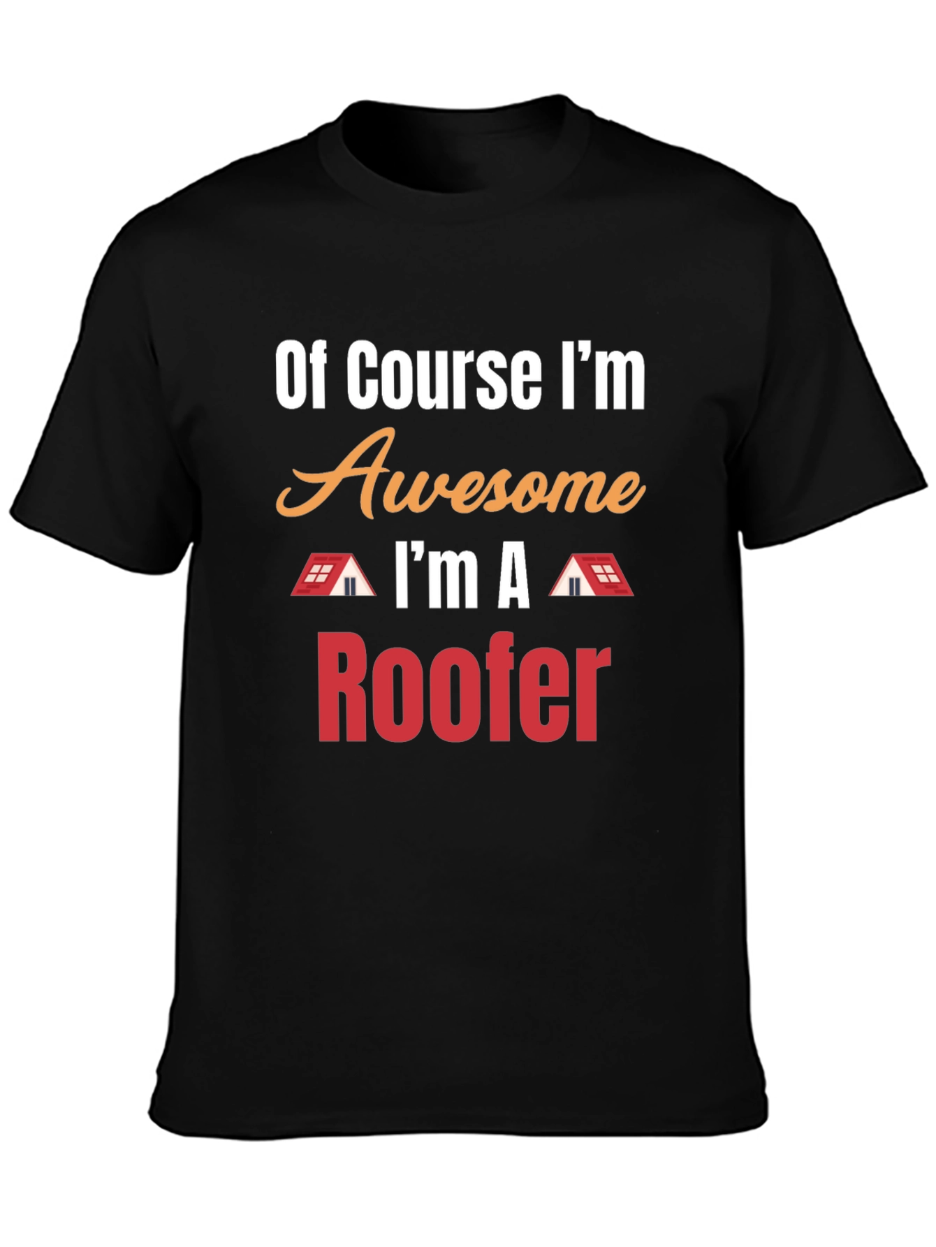 Awesome Roofer T-Shirt - Black Cotton Tee