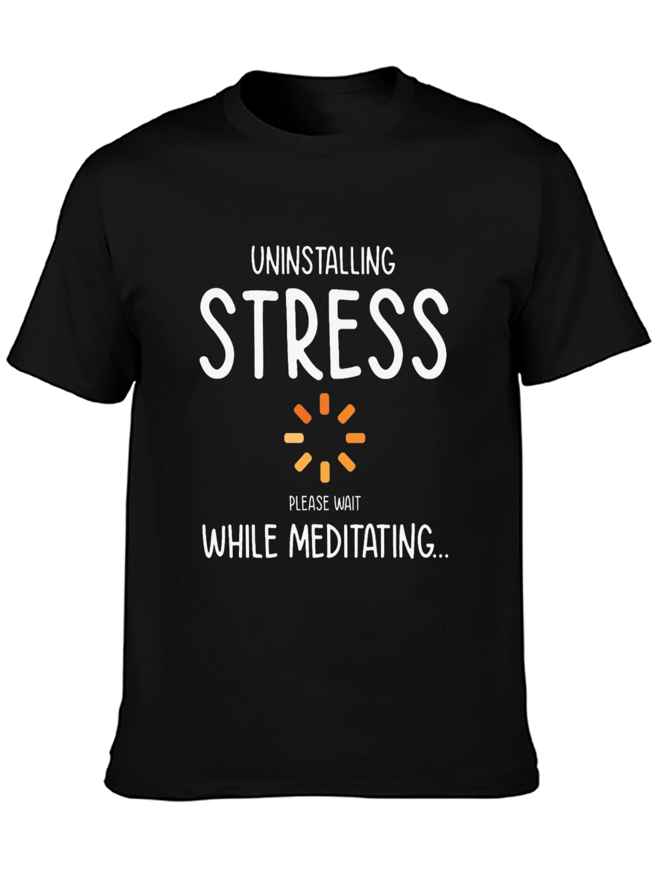 Uninstalling Stress Black T-Shirt
