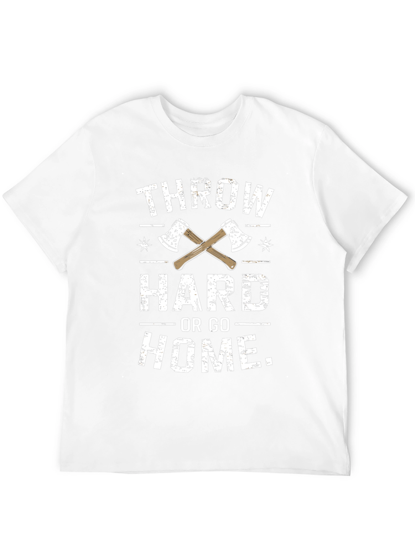 Throw Hard or Go Home Axe T-Shirt