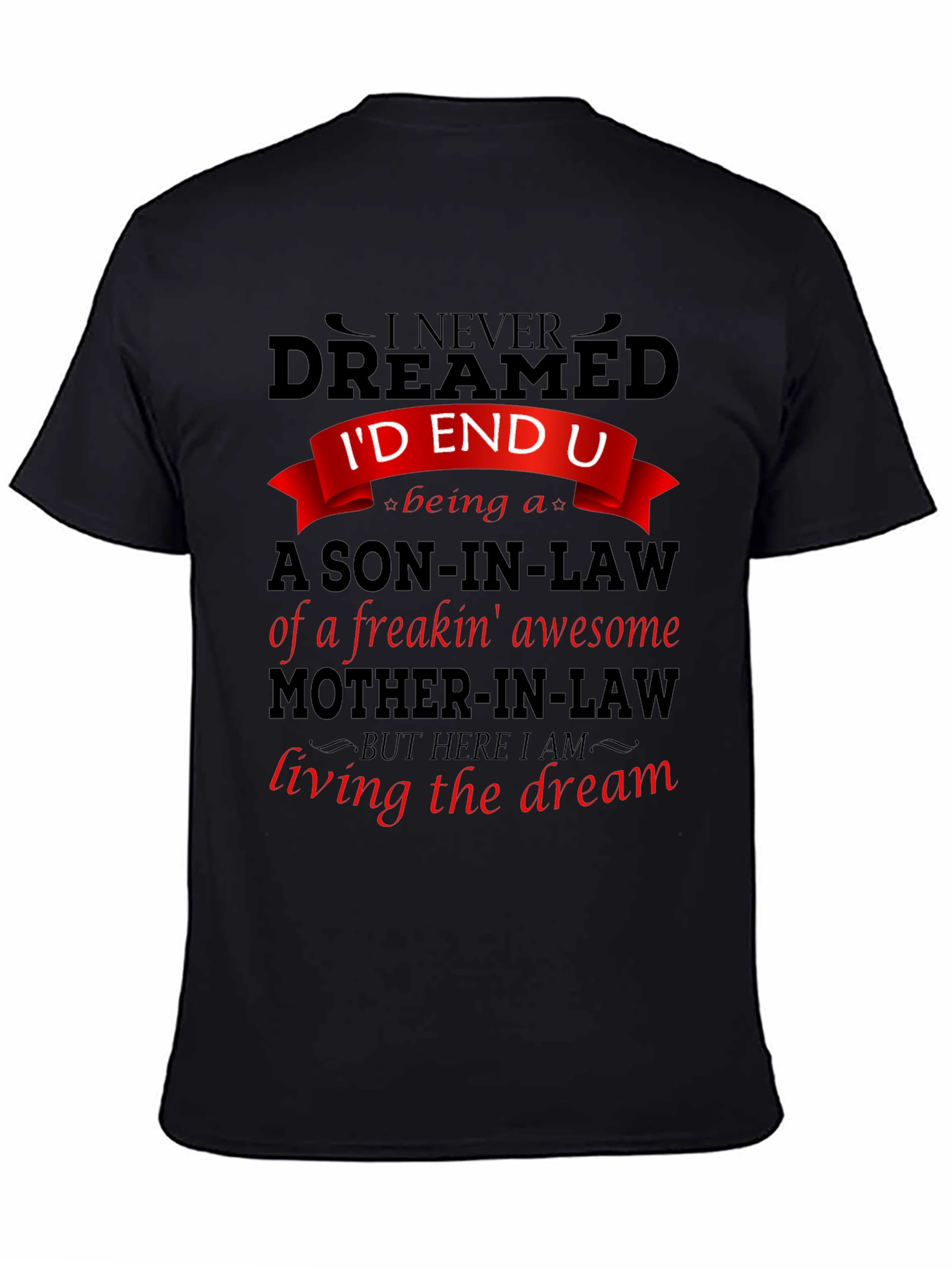Funny Son-in-Law T-Shirt: Awesome Mother-in-Law Gift