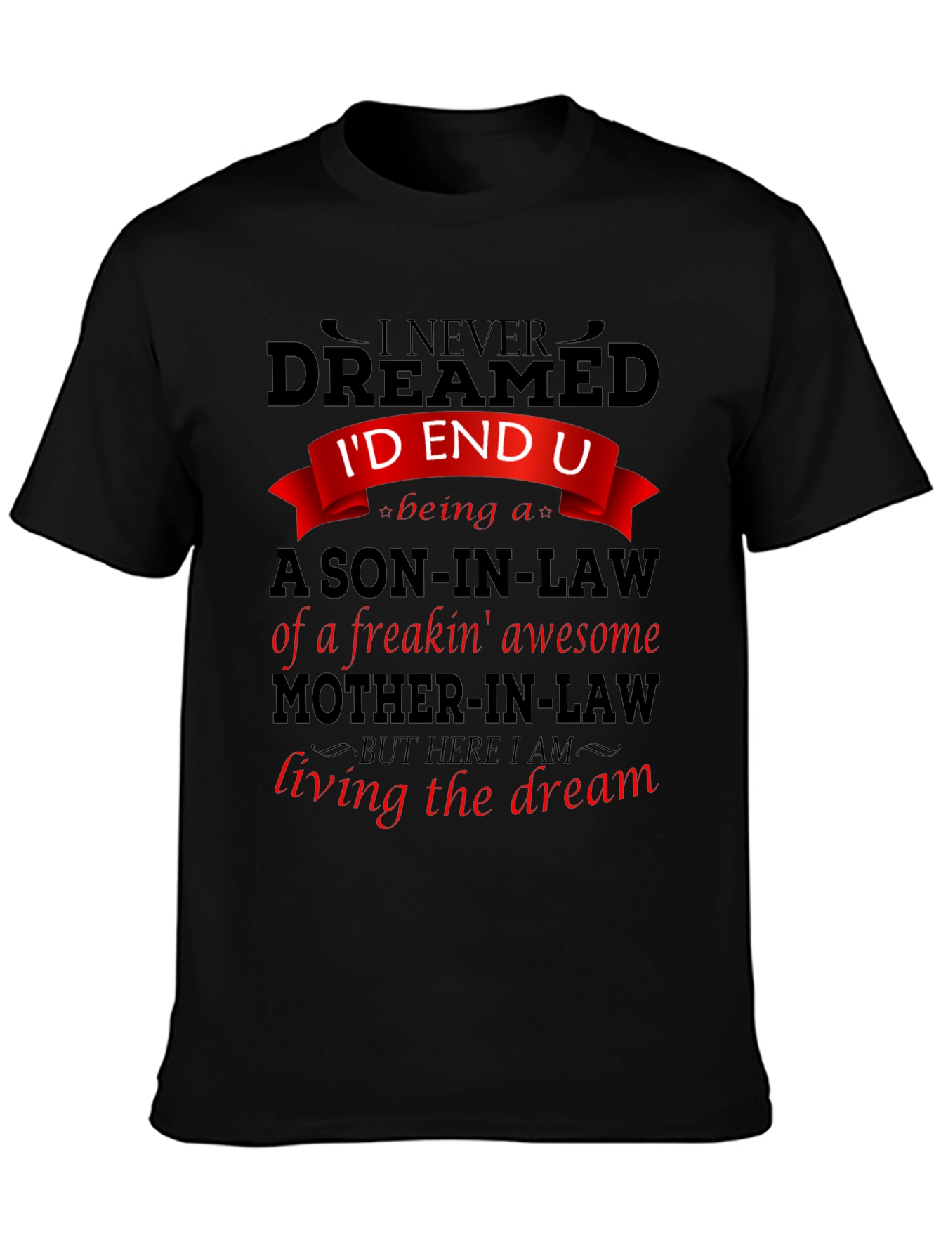 Funny Son-in-Law T-Shirt: Awesome Mother-in-Law Gift