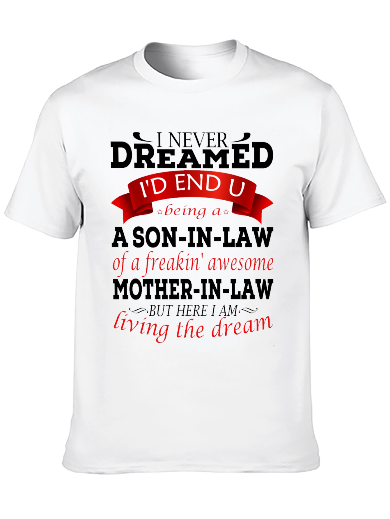 Funny Son-in-Law T-Shirt: Awesome Mother-in-Law Gift