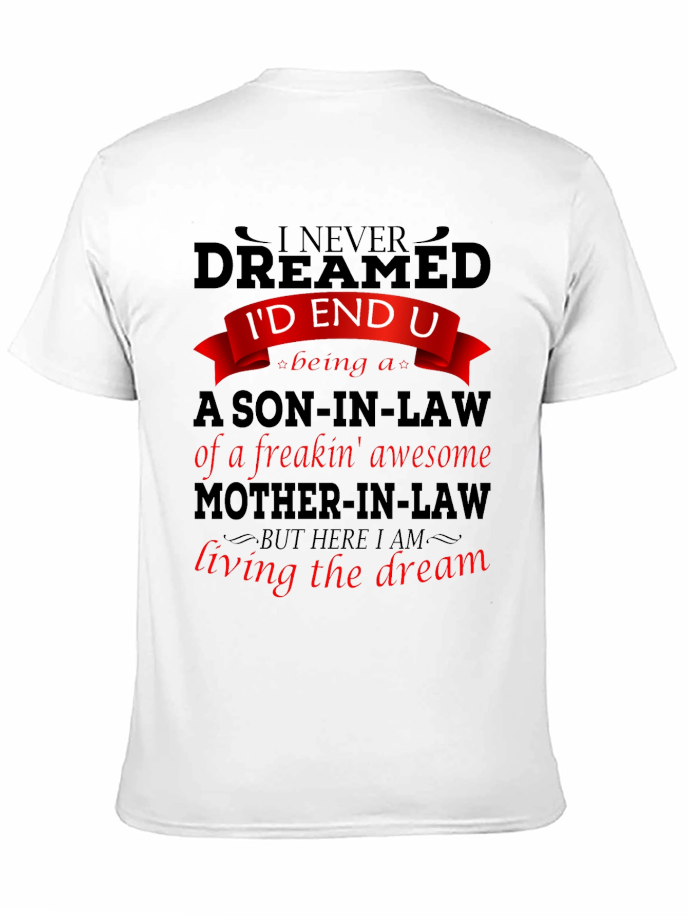Funny Son-in-Law T-Shirt: Awesome Mother-in-Law Gift
