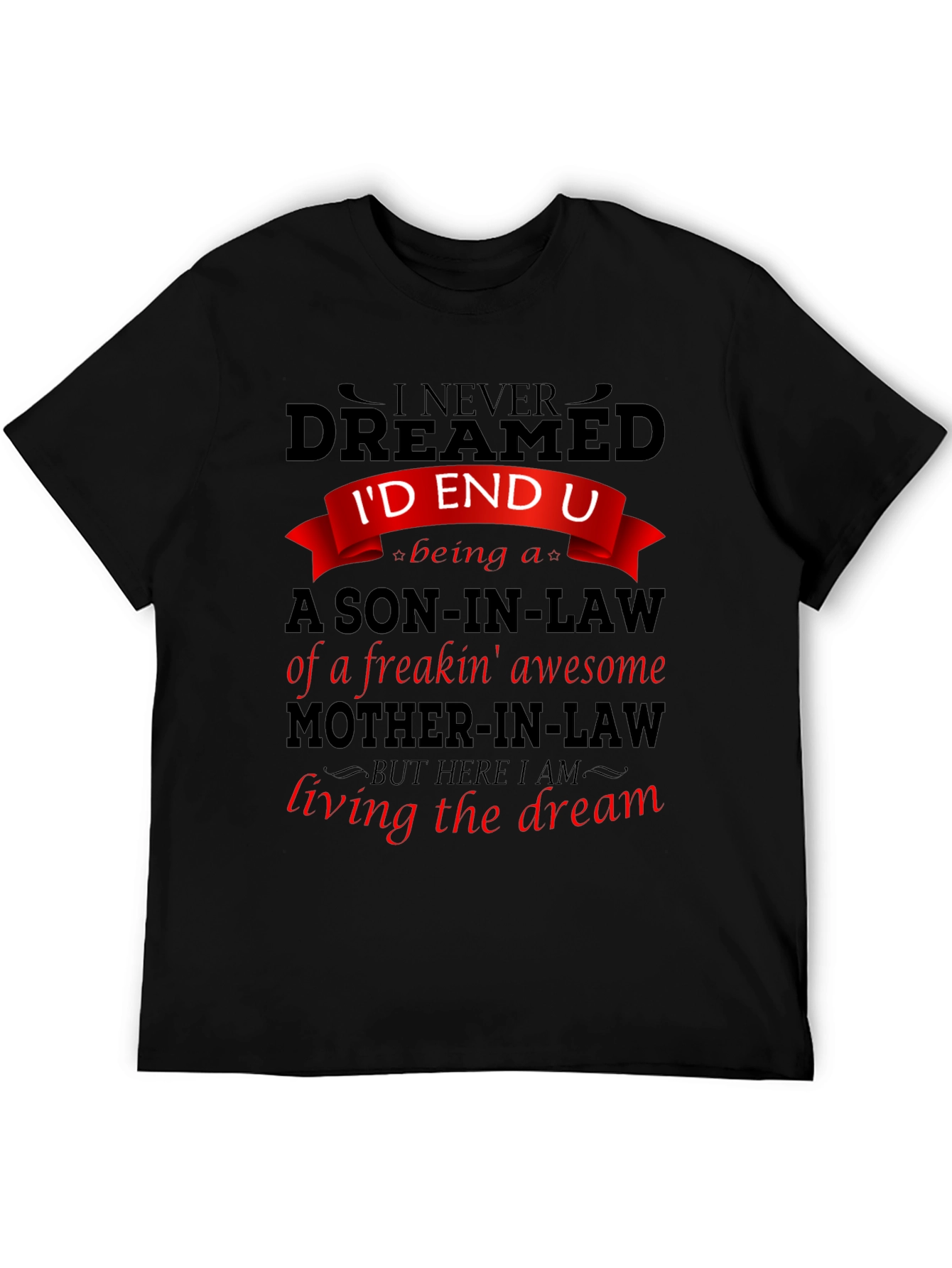 Funny Son-in-Law T-Shirt: Awesome Mother-in-Law Gift