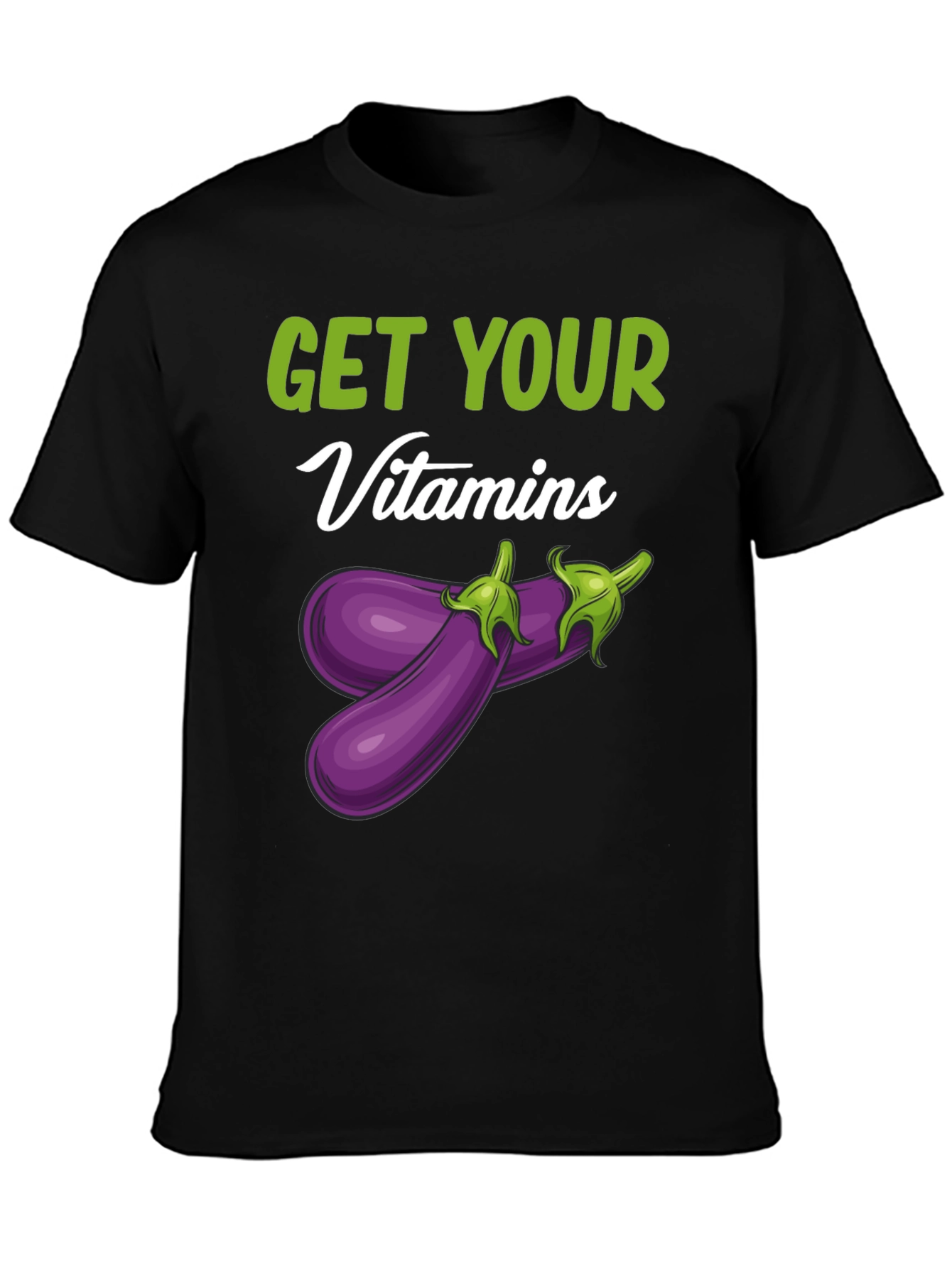 Get Your Vitamins Funny Eggplant T-Shirt