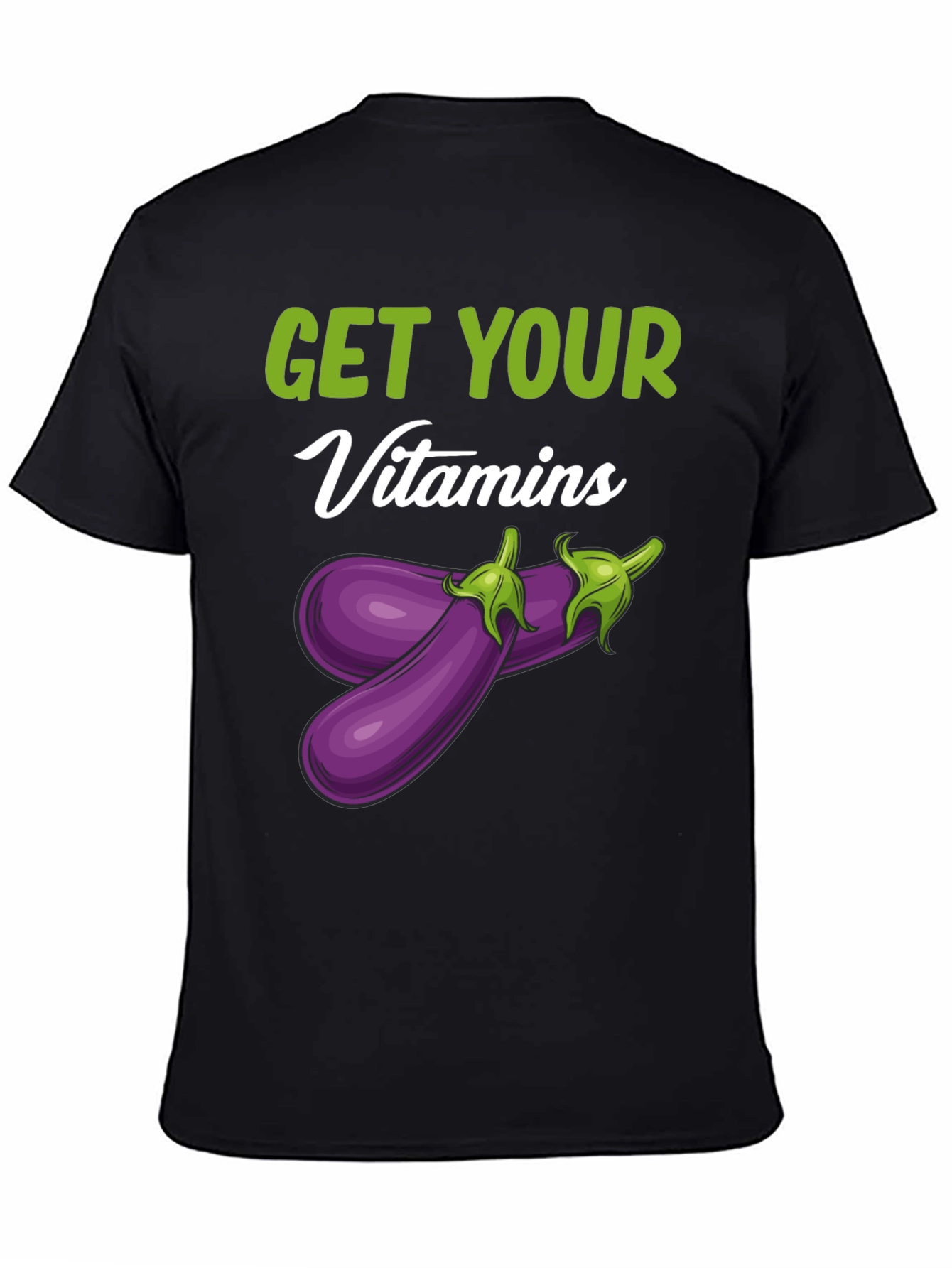 Get Your Vitamins Funny Eggplant T-Shirt
