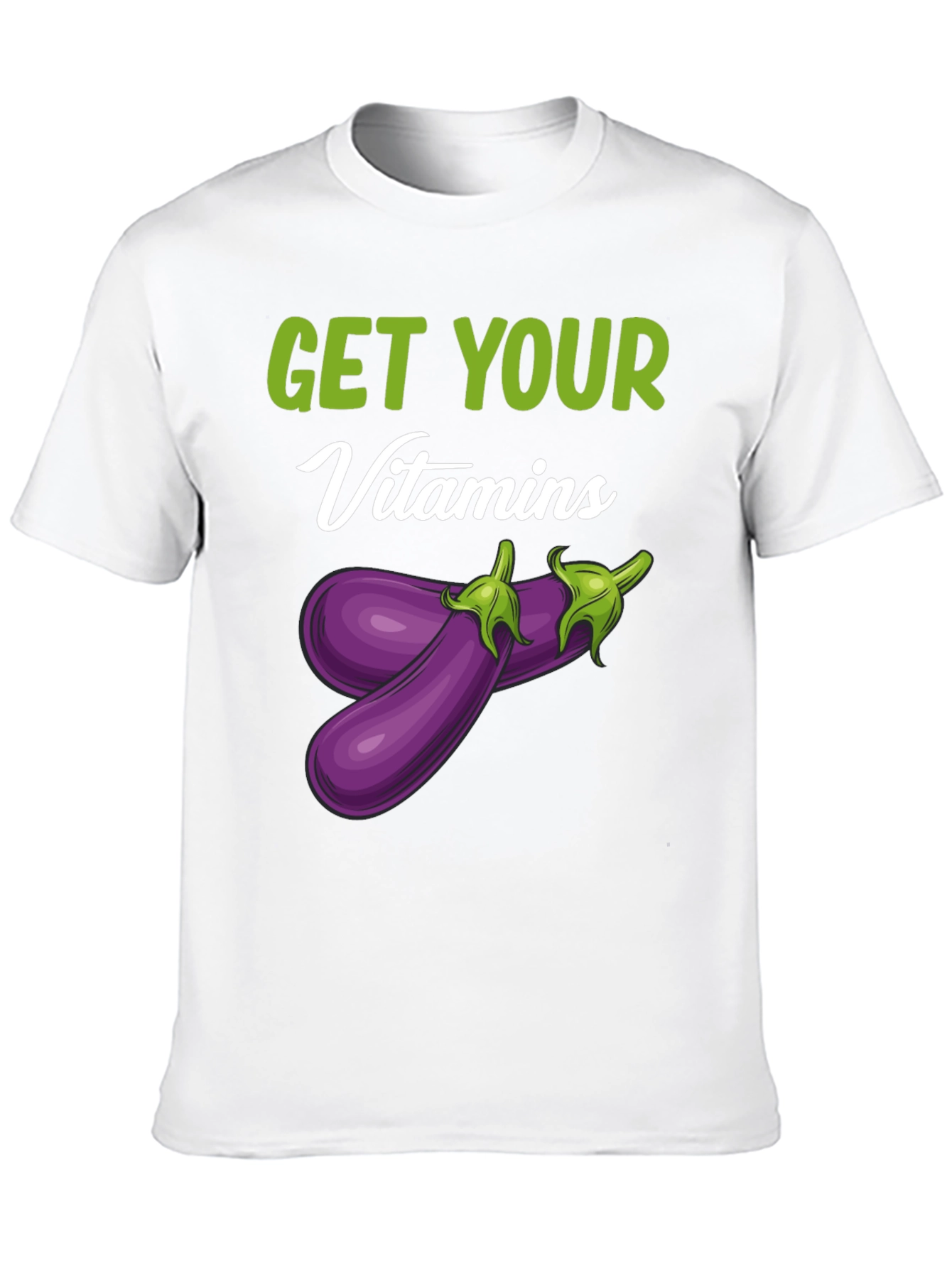 Get Your Vitamins Funny Eggplant T-Shirt