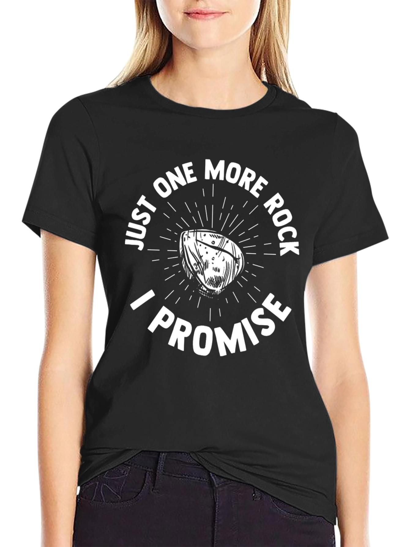 Just One More Rock I Promise Graphic T-Shirt