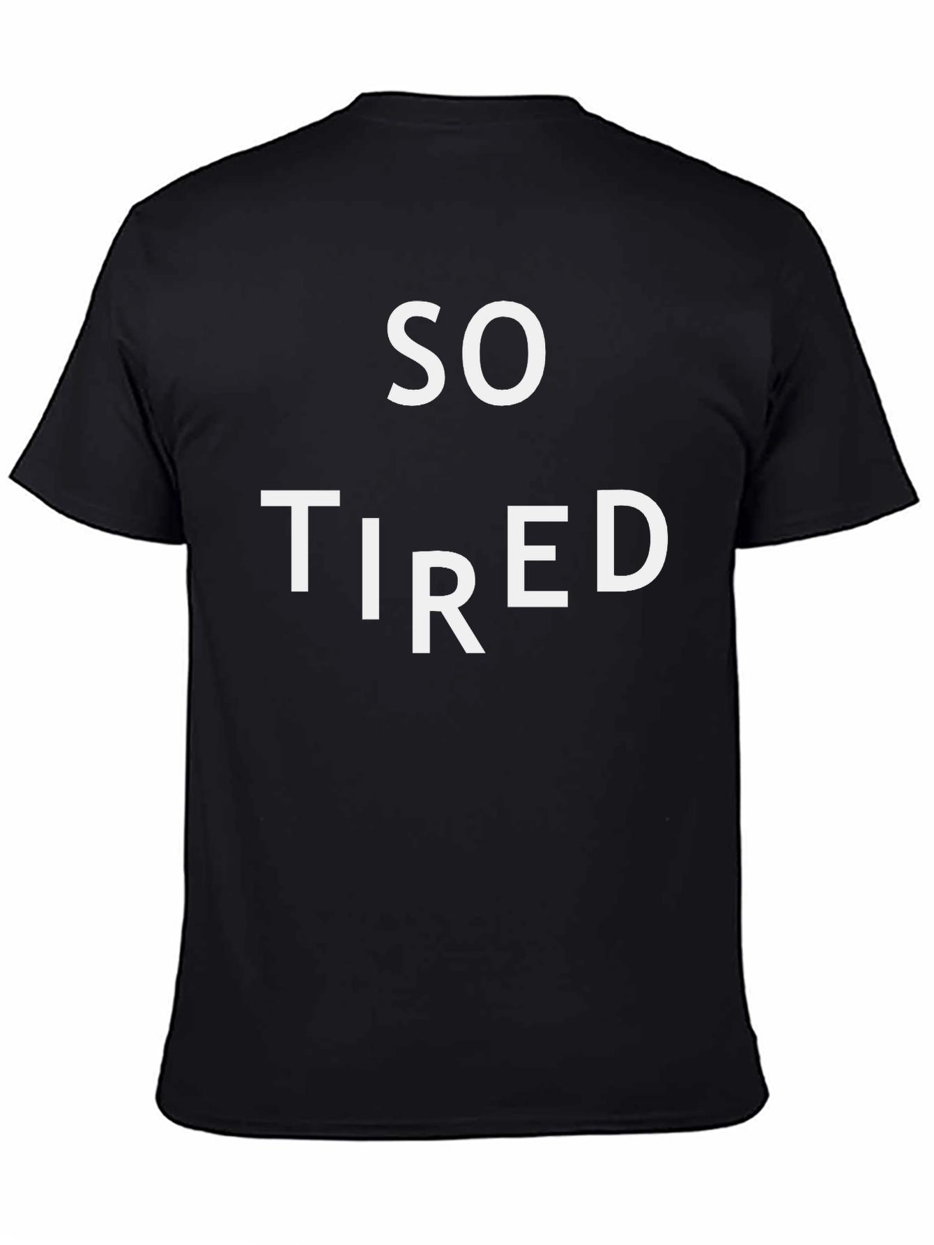 So Tired Graphic Tee - Black Cotton T-Shirt