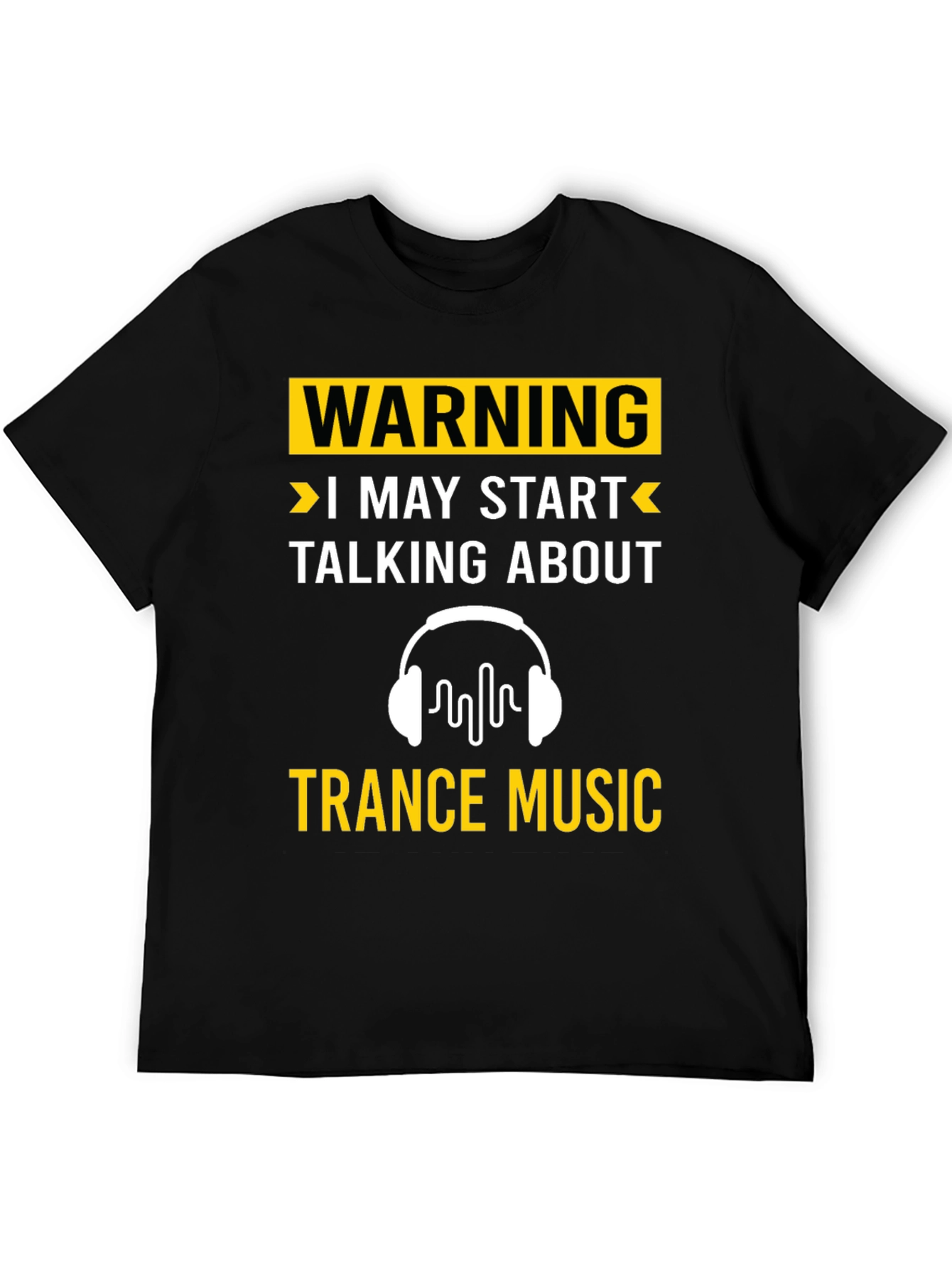 Warning: Trance Music T-Shirt