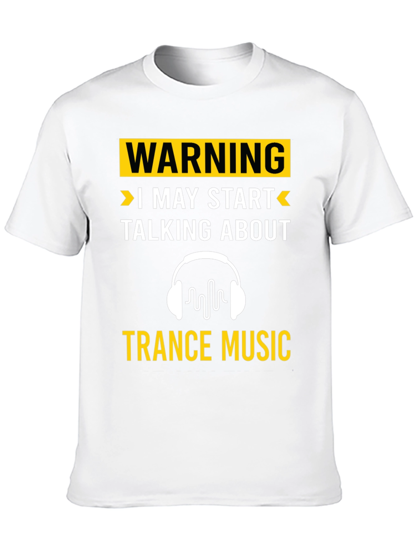 Warning: Trance Music T-Shirt