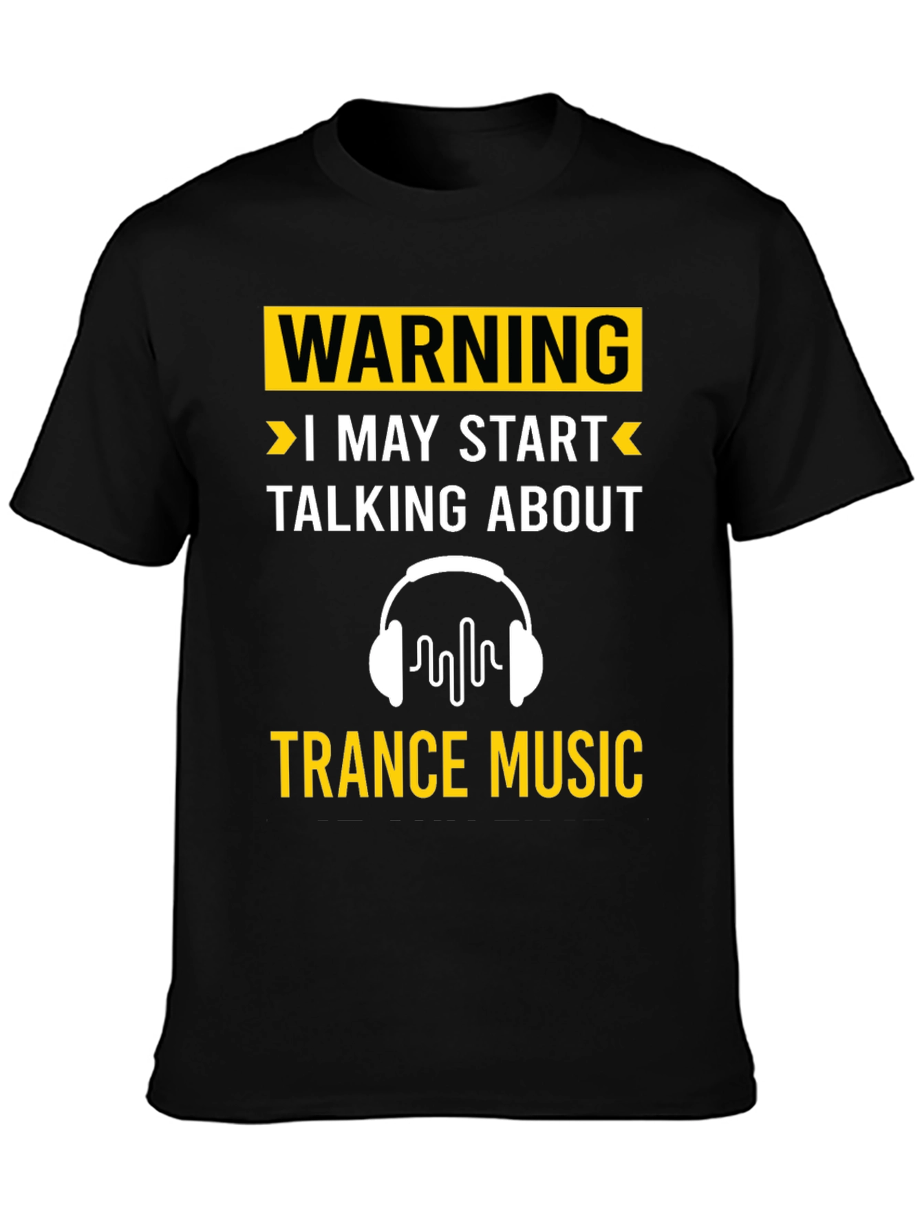 Warning: Trance Music T-Shirt