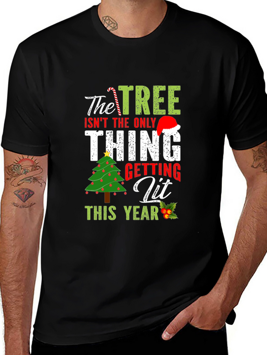 Christmas T-Shirt: The Tree Isnt The Only Thing Getting Lit