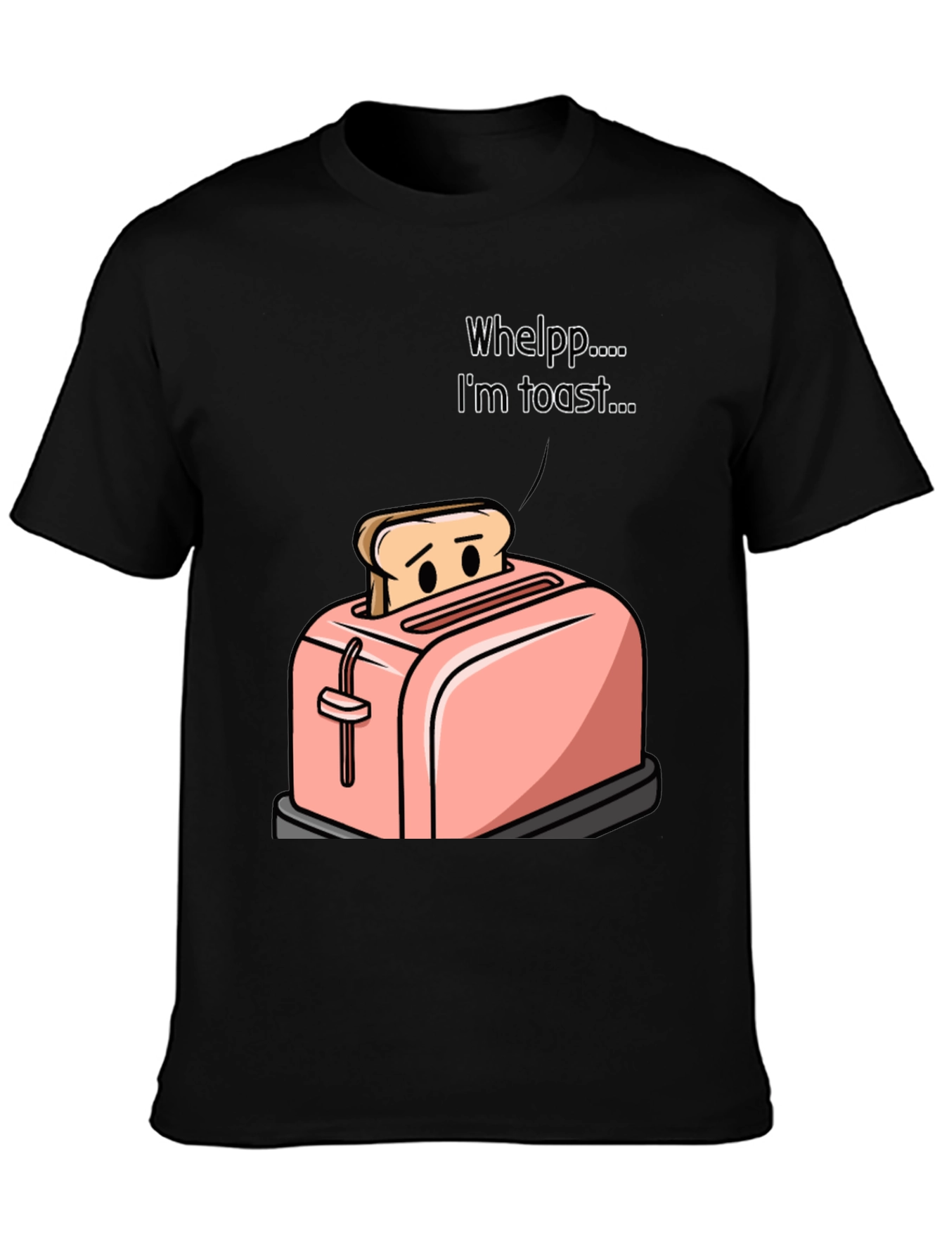 Im Toast Funny Graphic T-Shirt