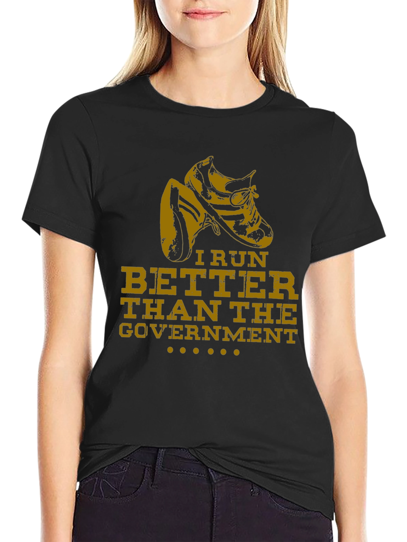 I Run Better Than The Government Black T-Shirt