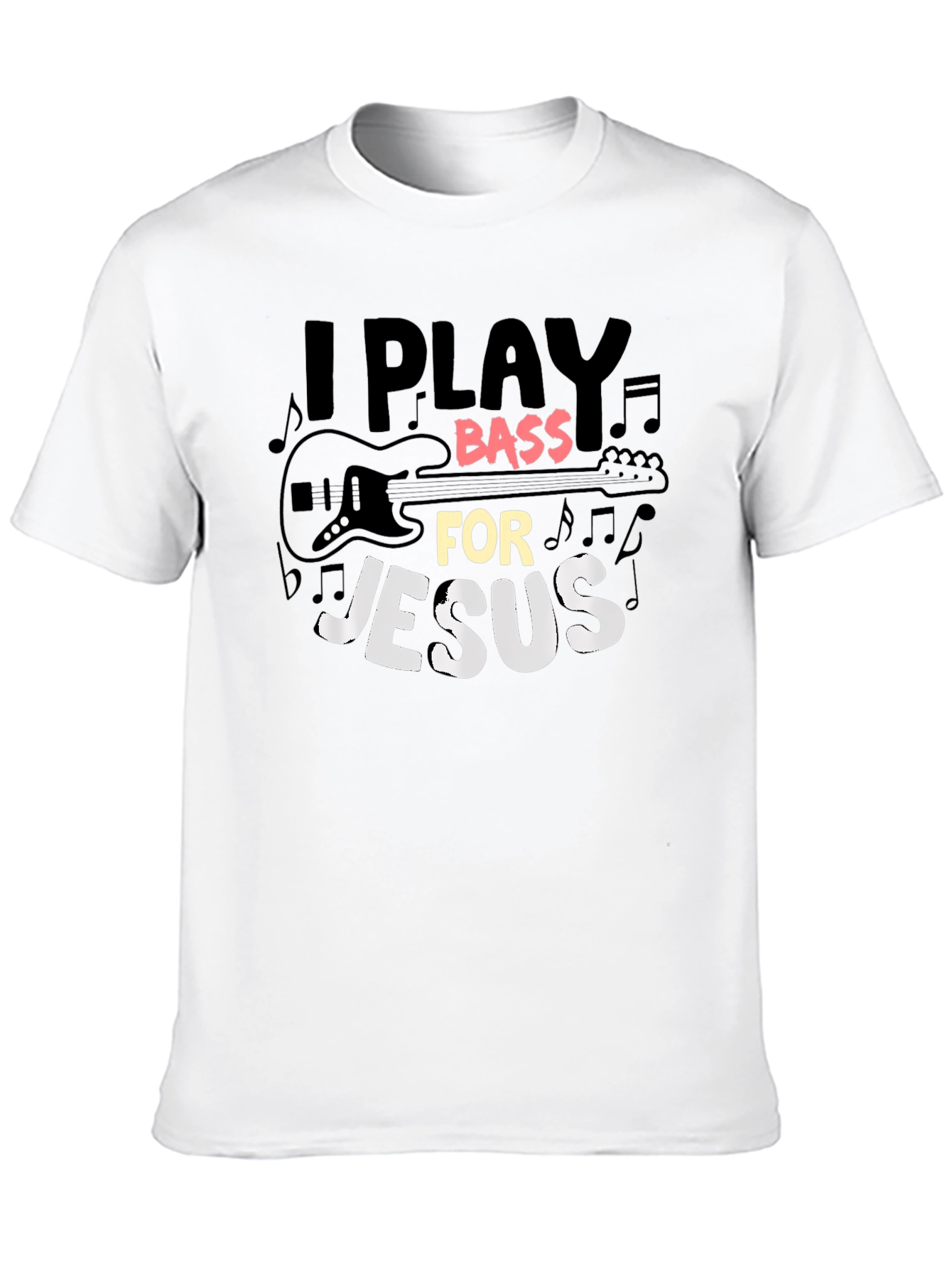 I Play Bass for Jesus Graphic T-Shirt