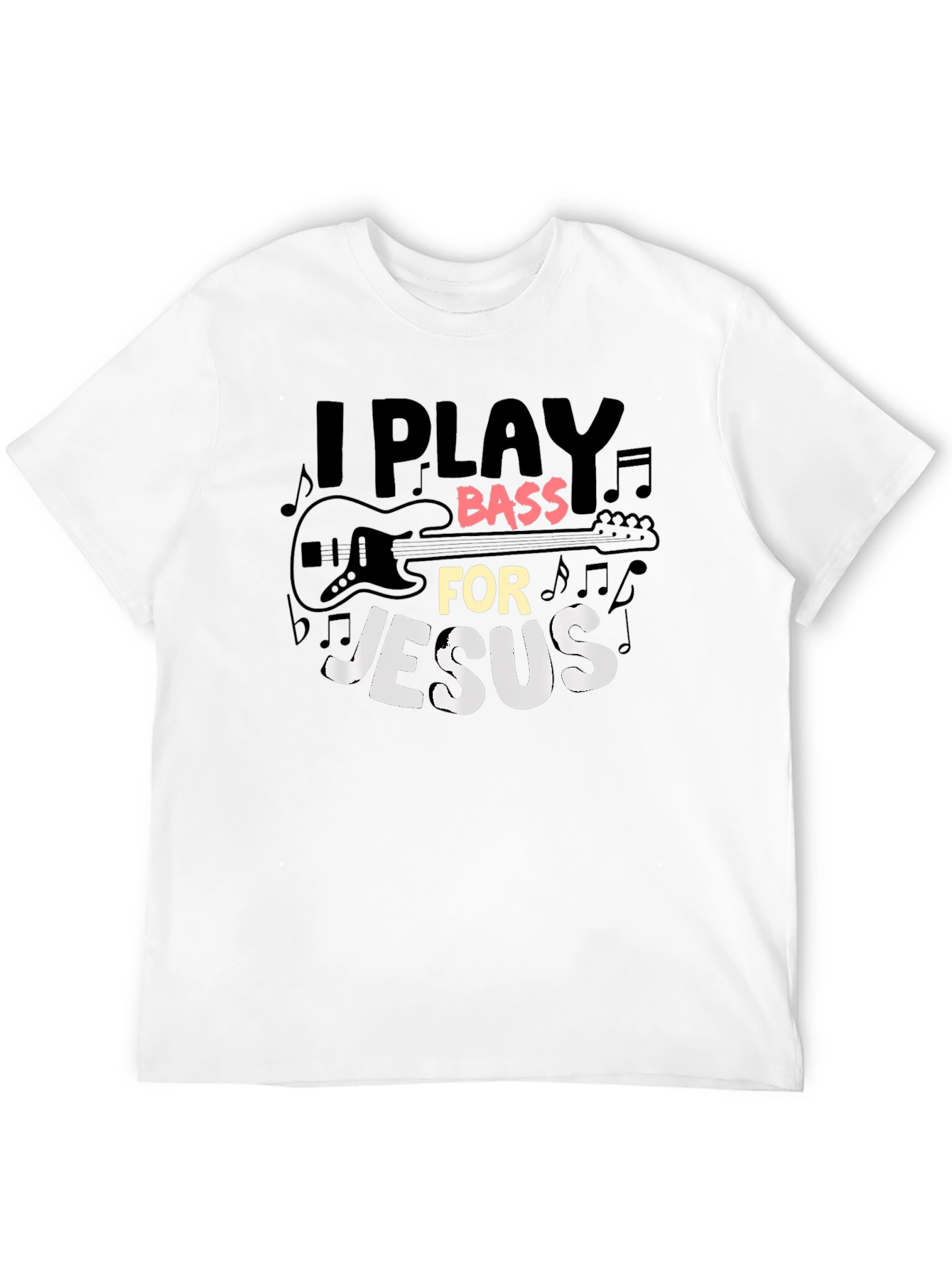 I Play Bass for Jesus Graphic T-Shirt